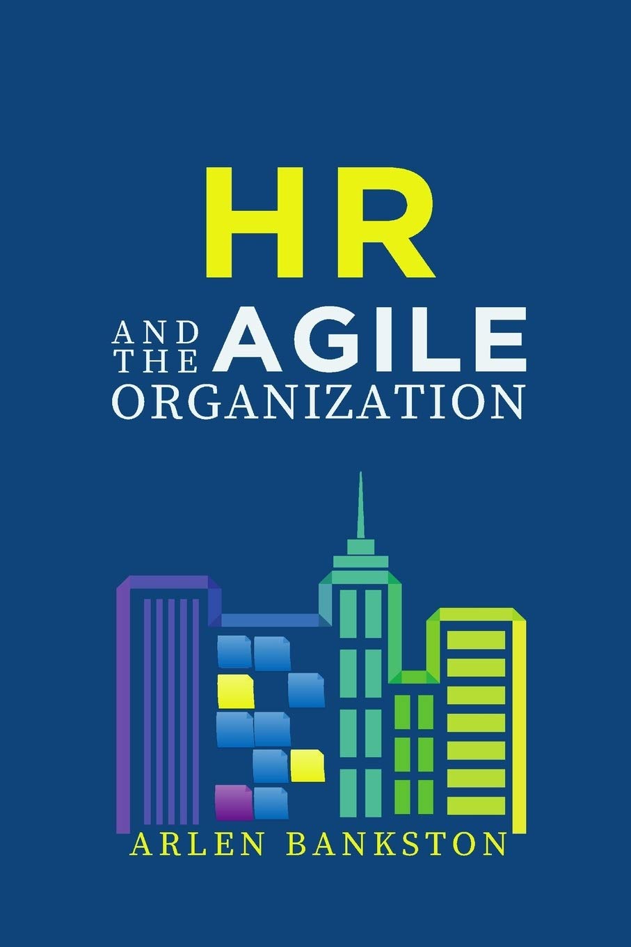 HR and the Agile Organization Law