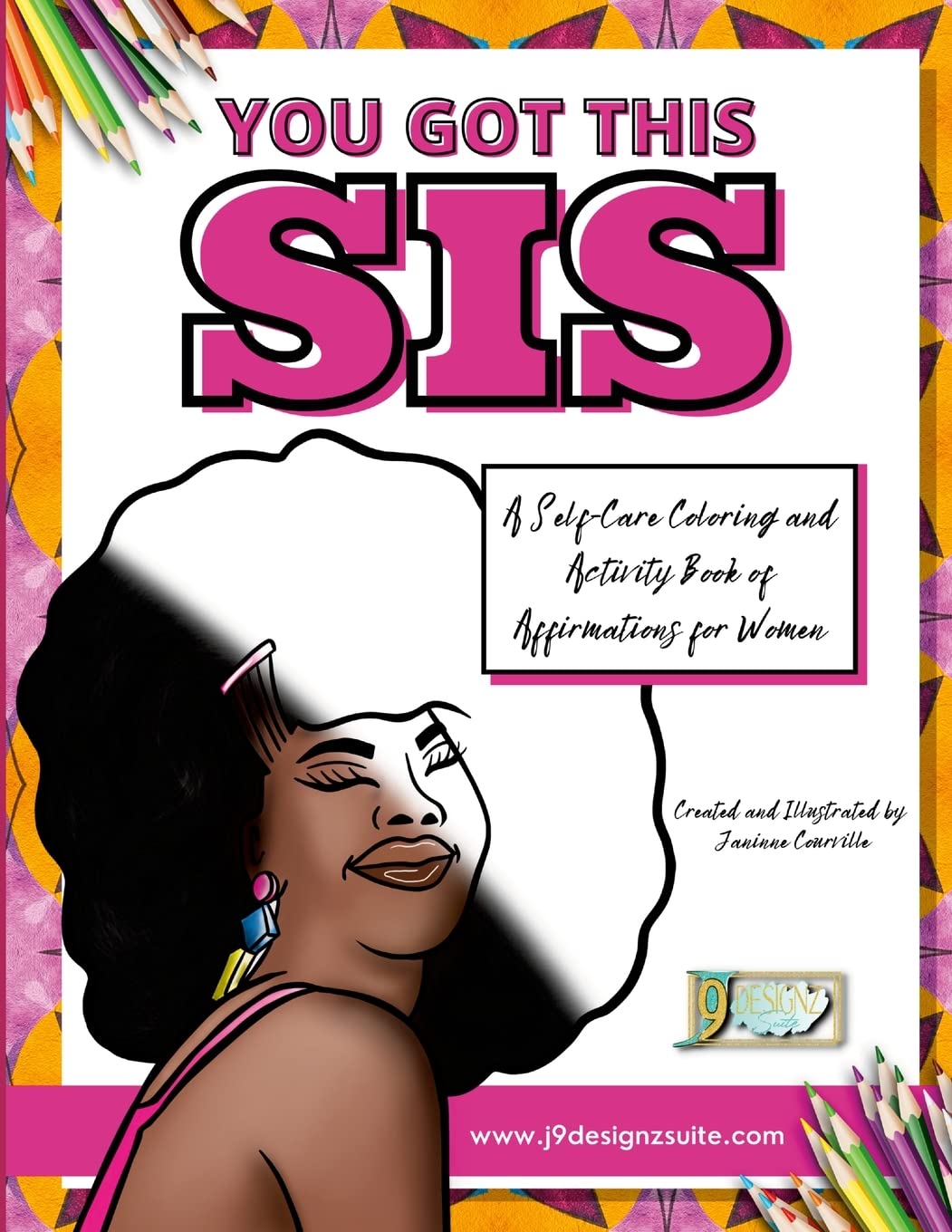 You Got This Sis | A Self-Care Coloring and Activity Book of Affirmations for Women Film, Art & Culture