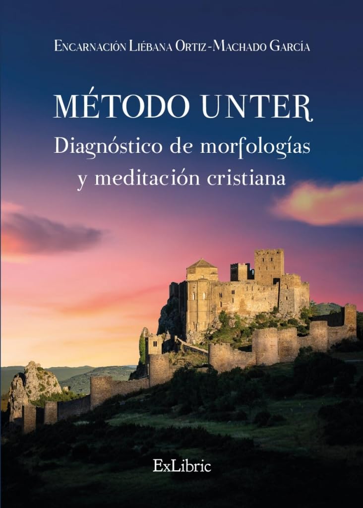 Método Unter. Diagnóstico de morfologías y meditación cristiana Religion & Esotericism