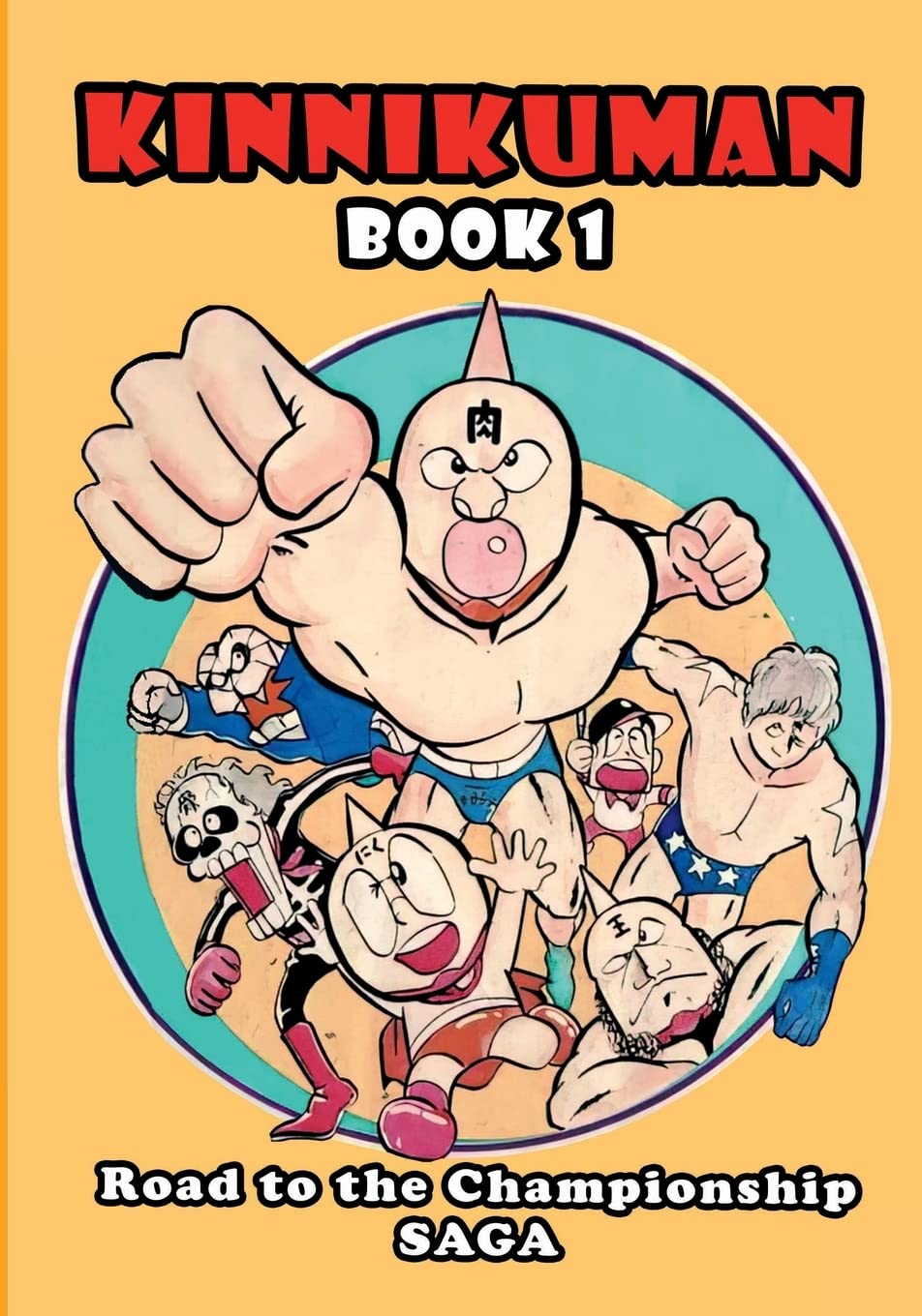 Kinnikuman (M.U.S.C.L.E.) Book 1 - Road to the Championship Saga (English) Manga