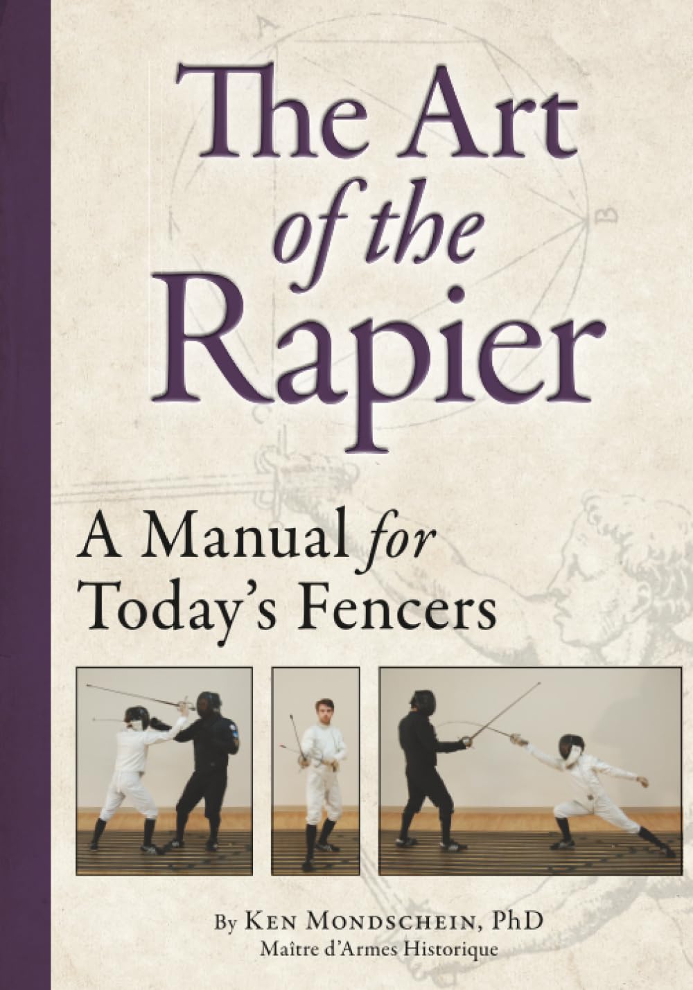 Art of the Rapier: A Manual for Today's Fencers Leisure & Fun