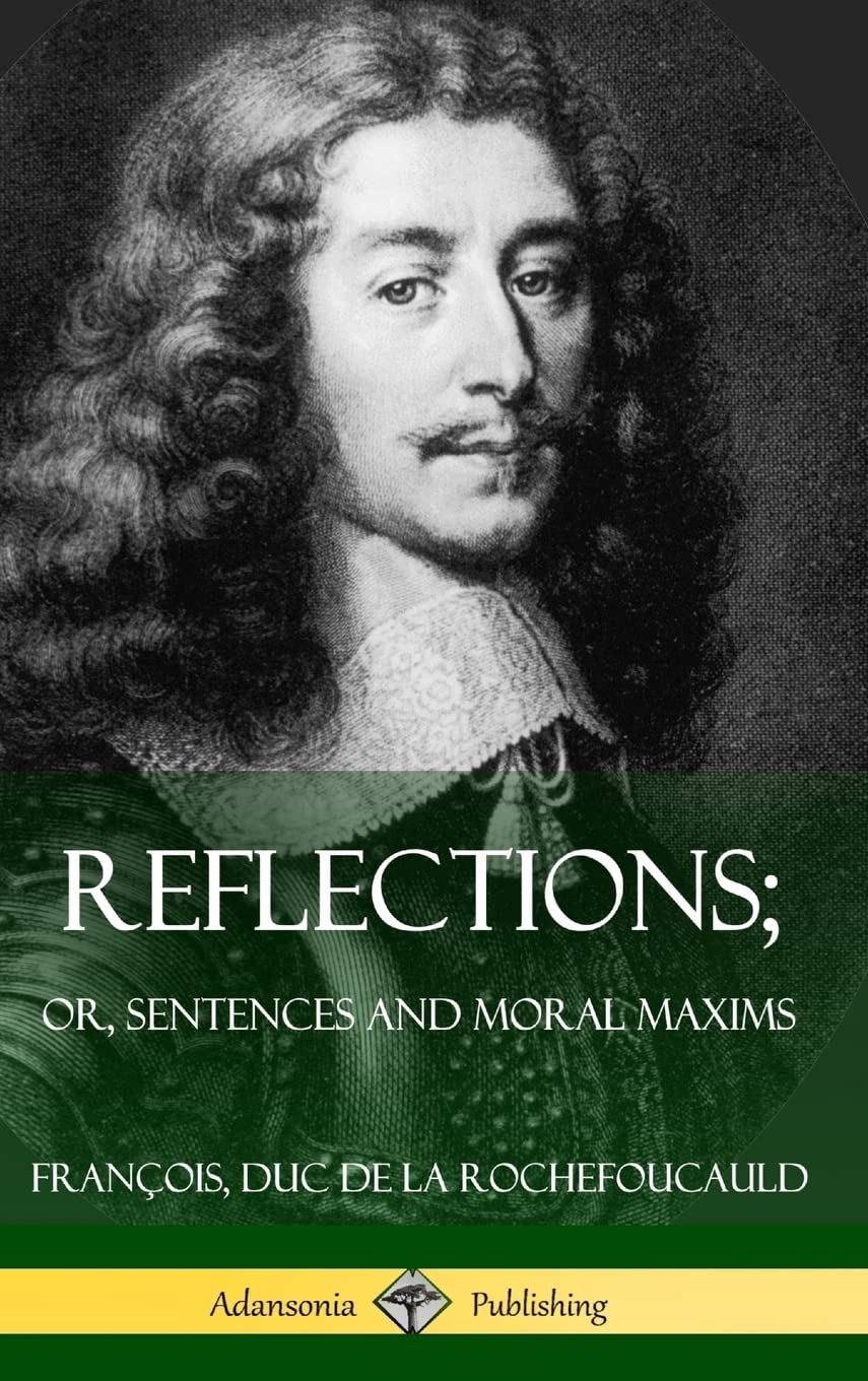 Reflections; Or, Sentences and Moral Maxims (Hardcover) Lifestyle