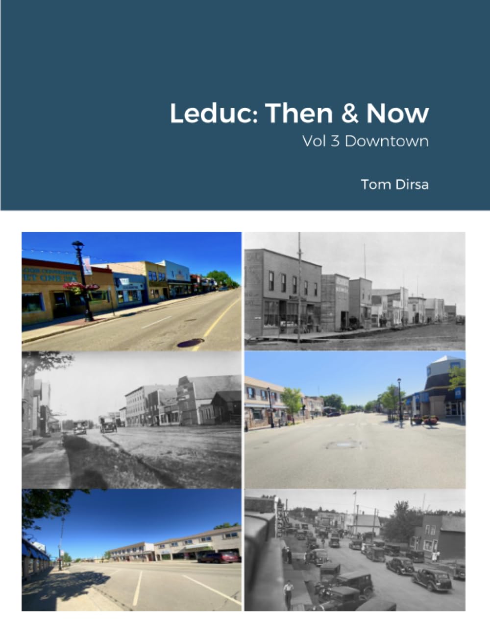 Leduc: Then & Now: Vol 3 Downtown Business, Finance & Career Books