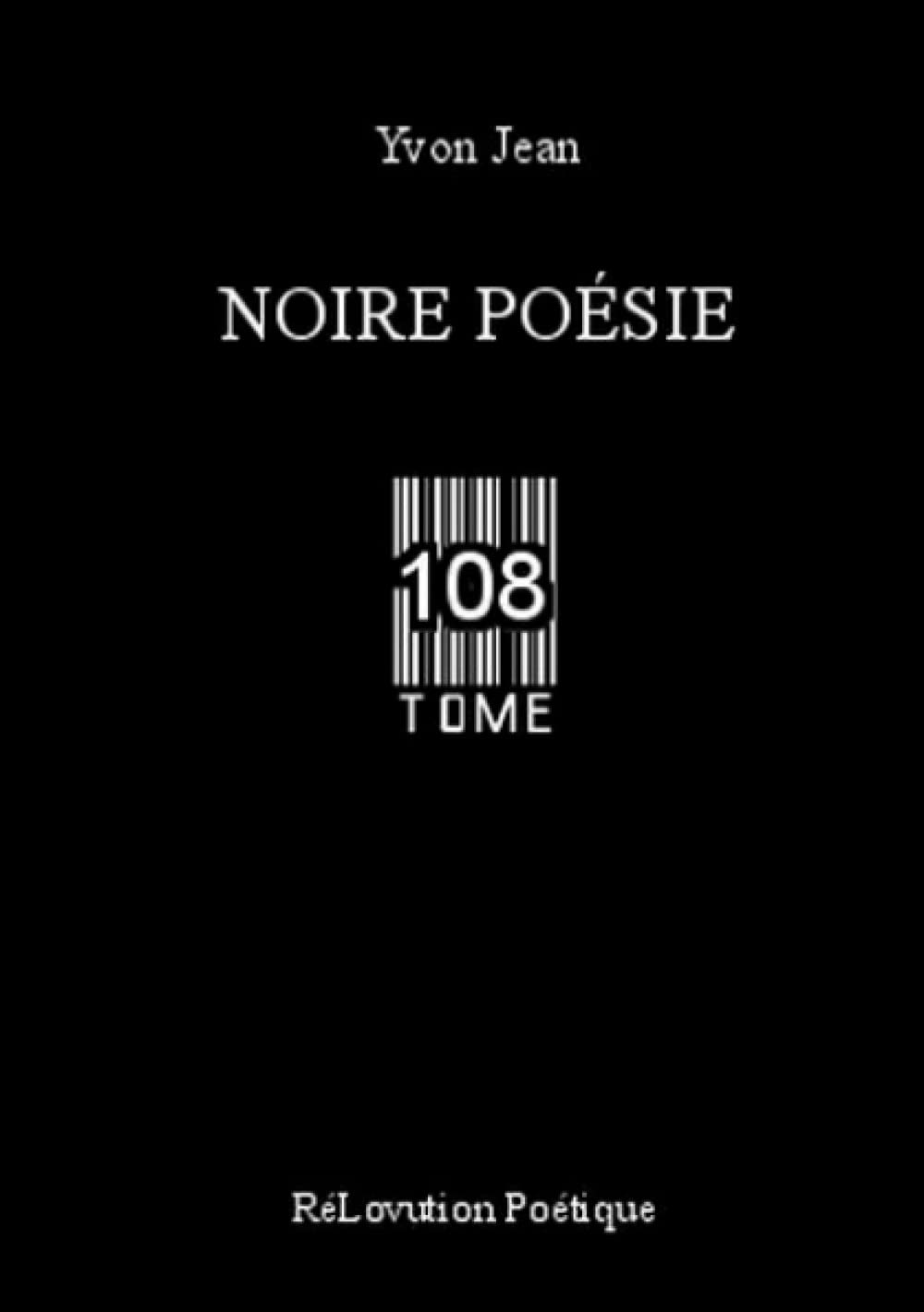 Noire Poésie Tome 108 book