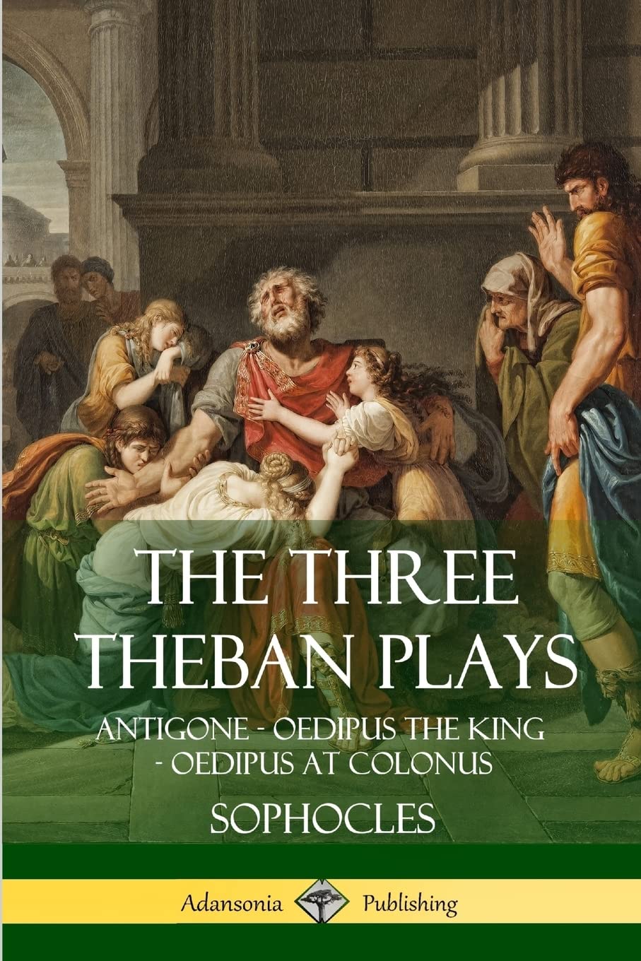 The Three Theban Plays: Antigone - Oedipus the King - Oedipus at Colonus Contemporary literature