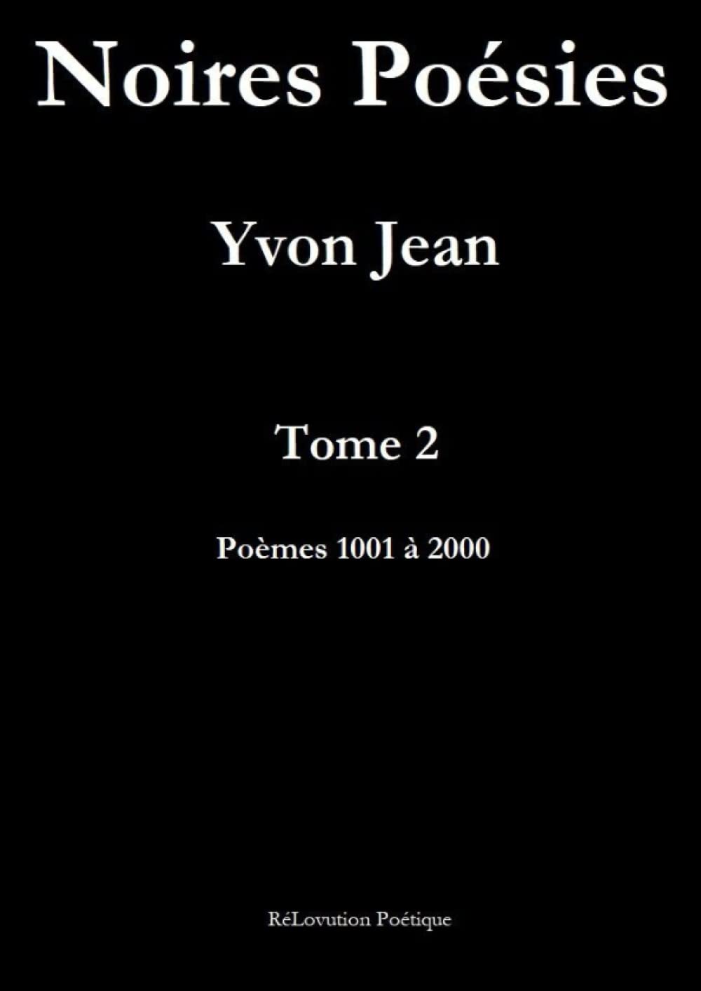 Noires Poésies 2 - Poèmes 1001 à 2000 book