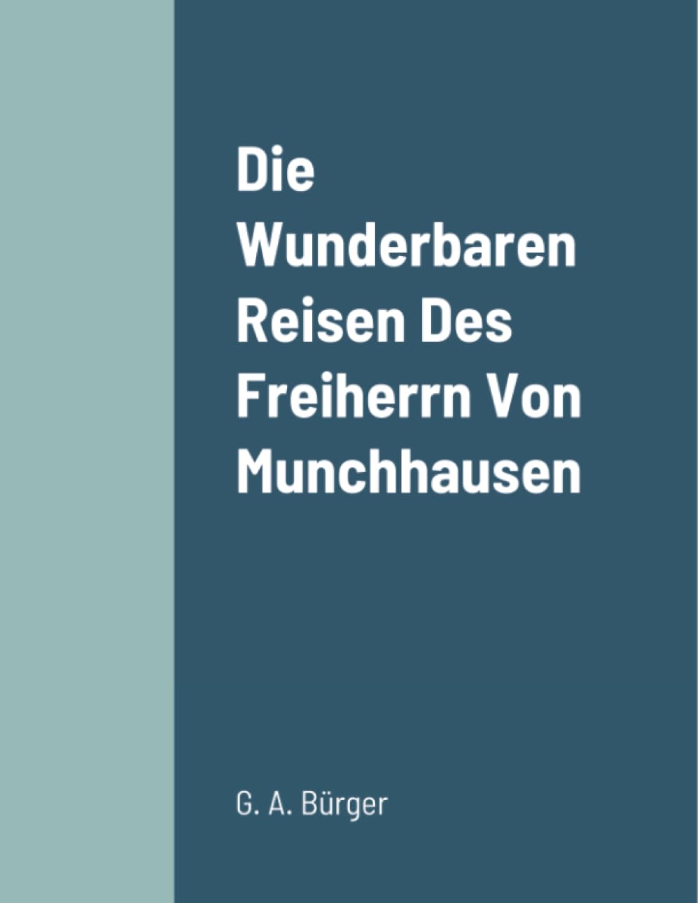 Die Wunderbaren Reisen Des Freiherrn Von Munchhausen book