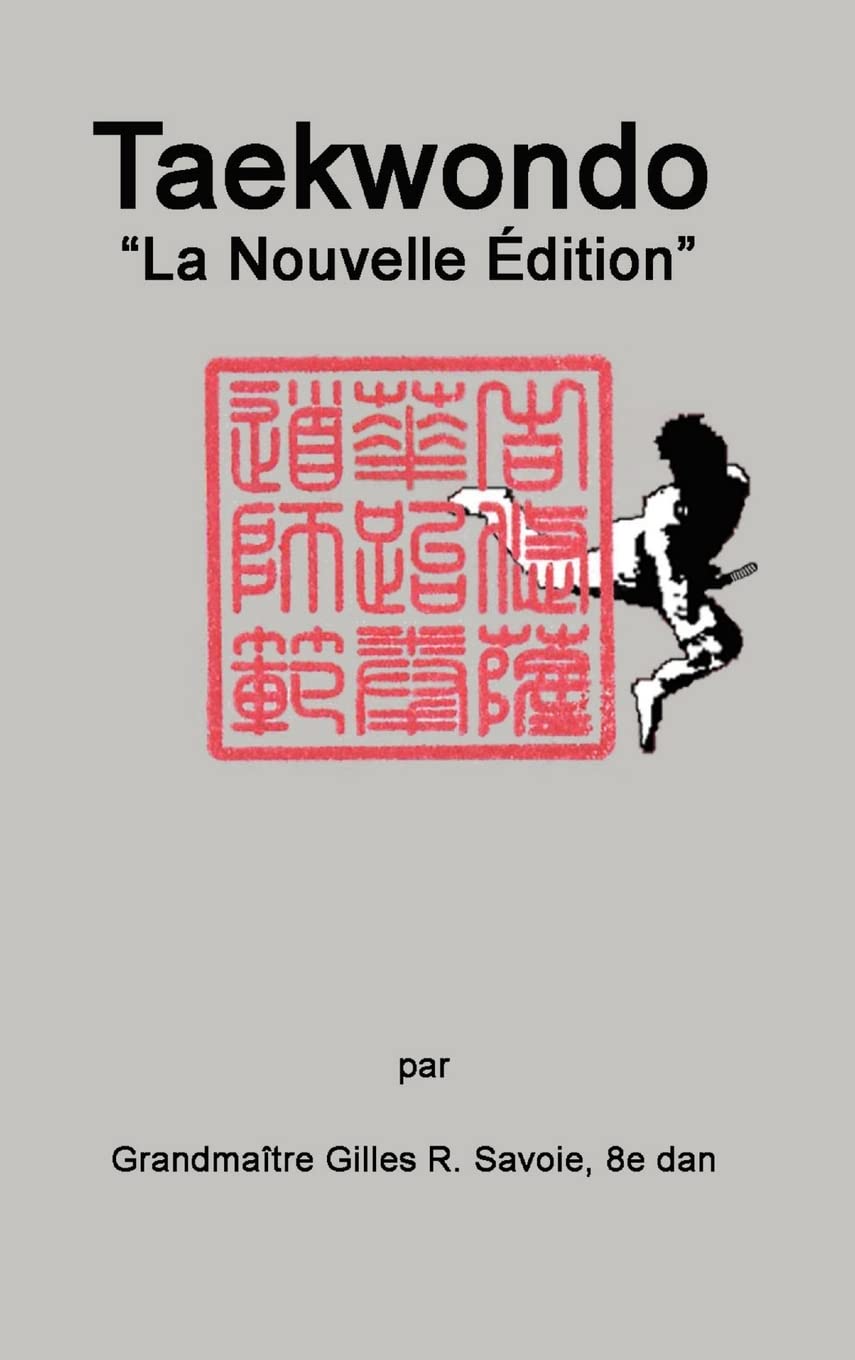 Taekwondo: "La Nouvelle Édition" book