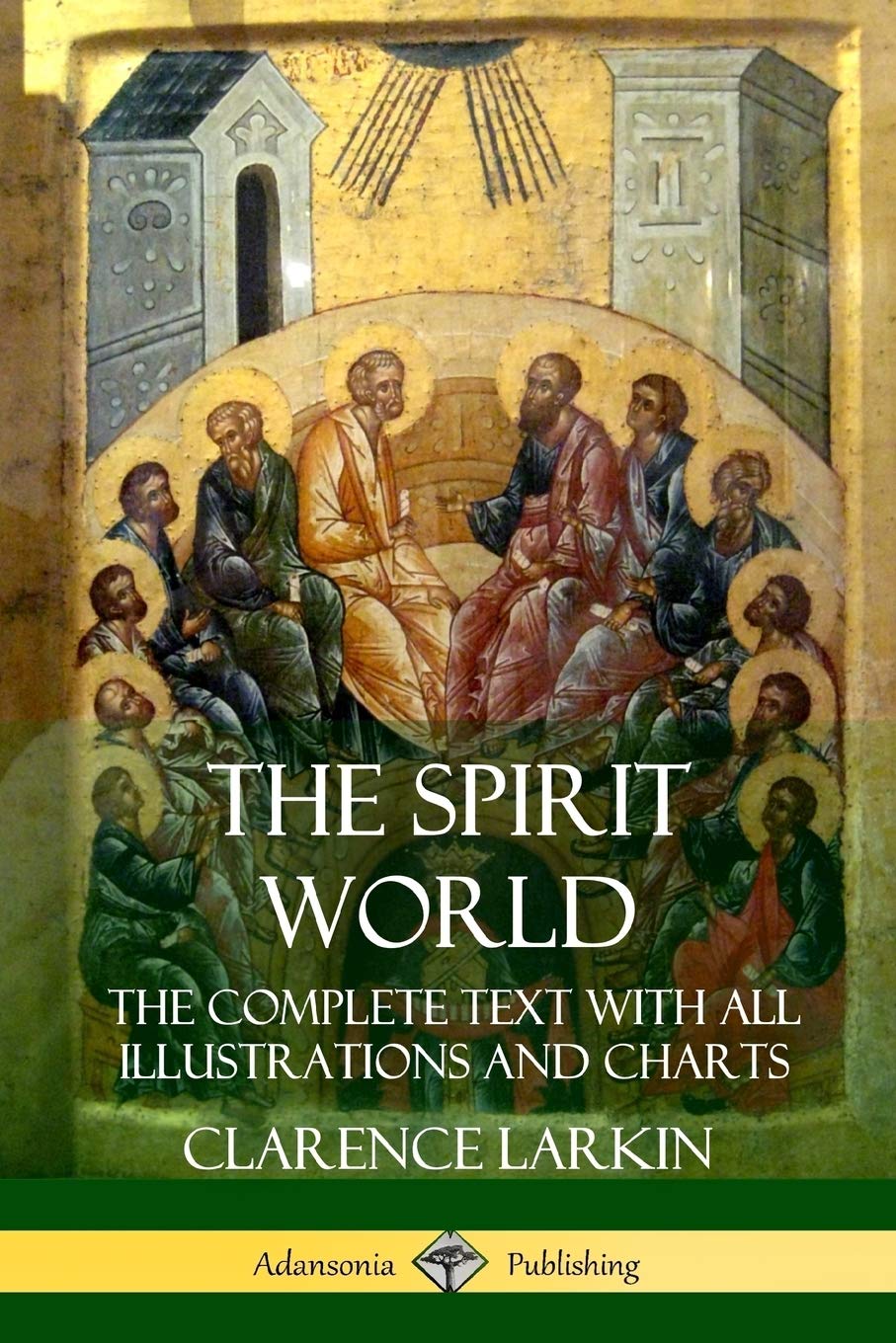 The Spirit World: The Complete Text with all Illustrations and Charts Contemporary literature
