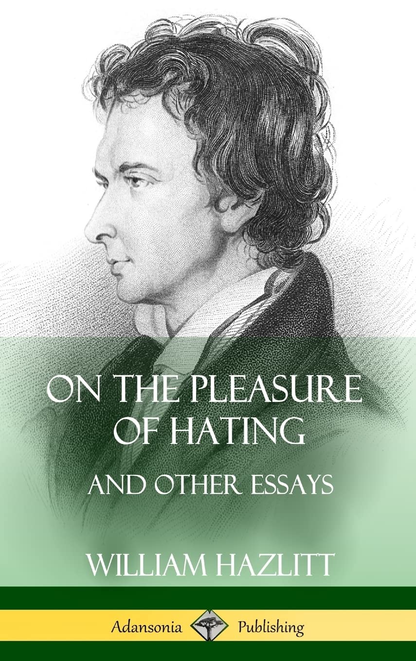 On the Pleasure of Hating: and Other Essays (Hardcover) Philosophy
