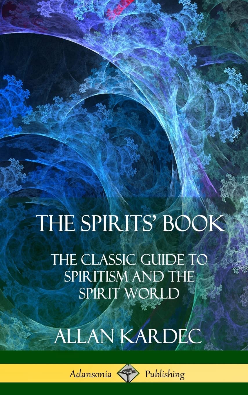 The Spirits' Book: The Classic Guide to Spiritism and the Spirit World (Hardcover) Contemporary literature Books