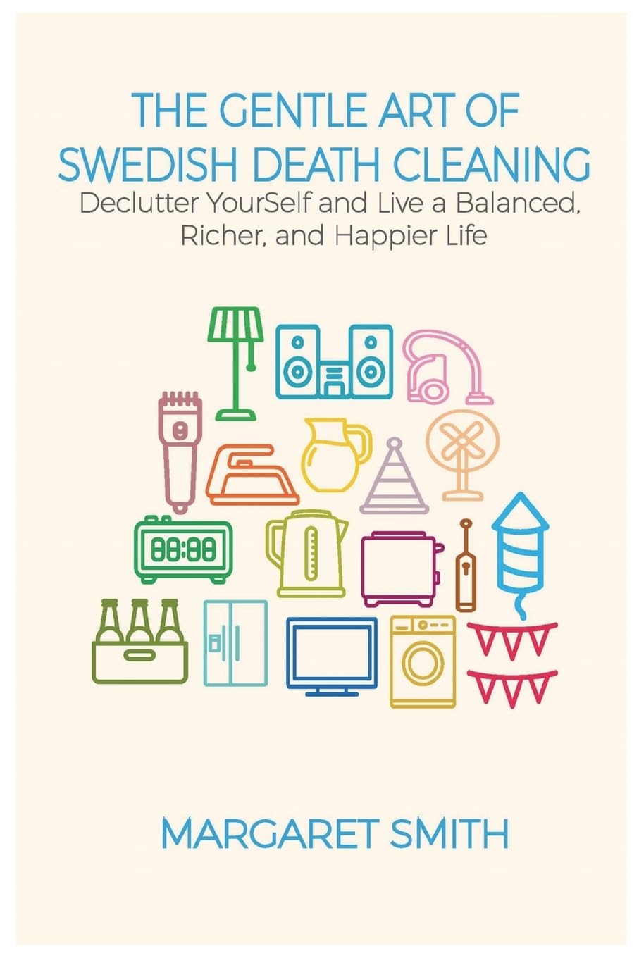 The Gentle Art of Swedish Death Cleaning Social Sciences