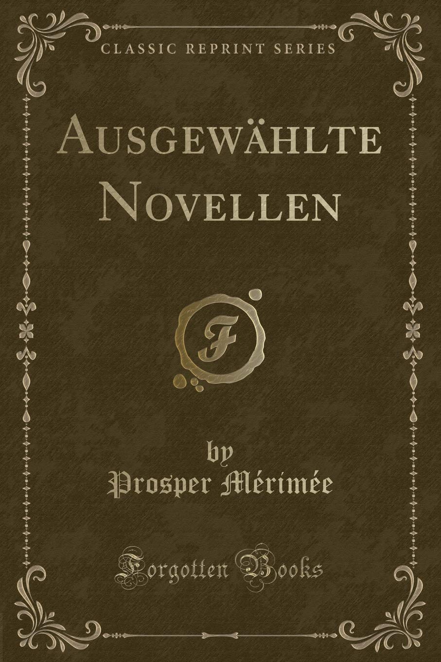 Ausgewählte Novellen (Classic Reprint) Contemporary literature