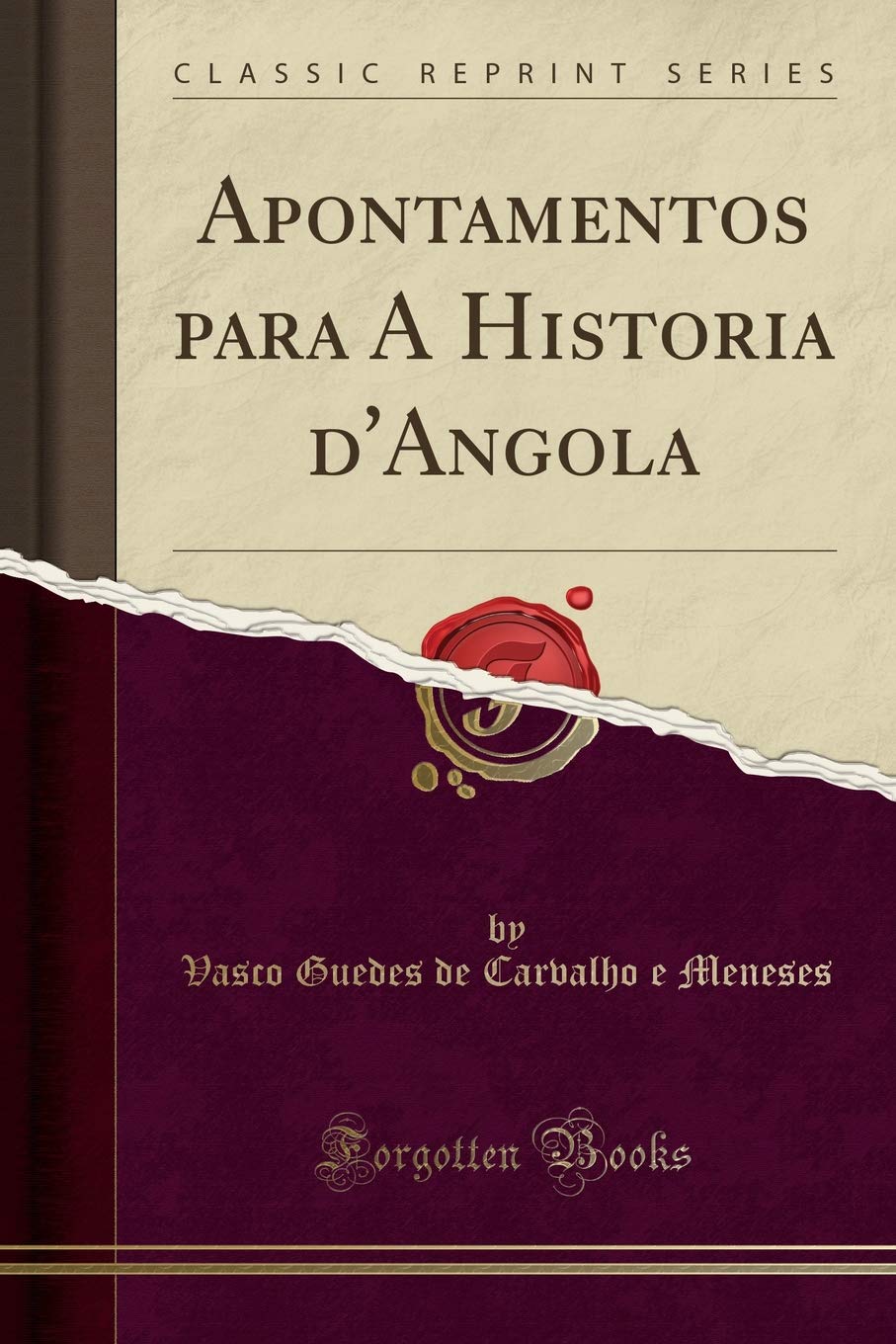 Apontamentos para A Historia d'Angola (Classic Reprint) Law