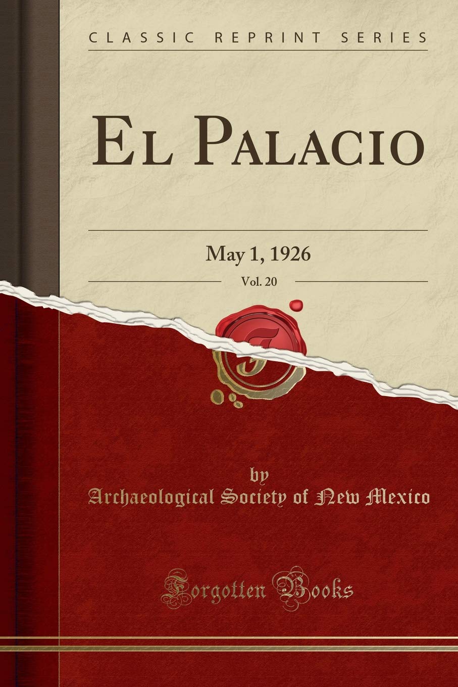 El Palacio, Vol. 20: May 1, 1926 (Classic Reprint) Film, Art & Culture
