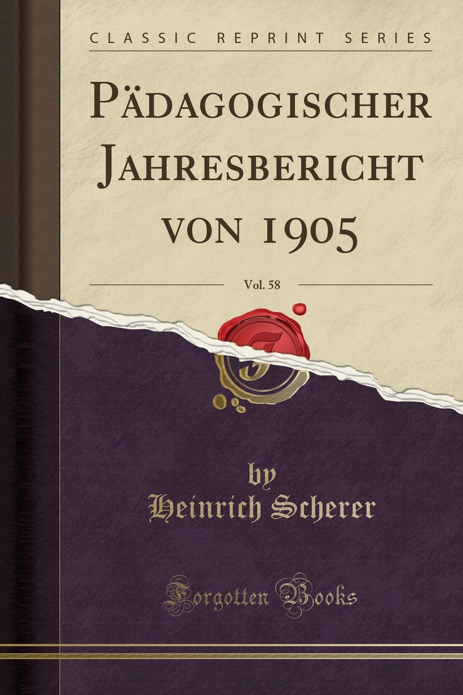 Pädagogischer Jahresbericht von 1905, Vol. 58 (Classic Reprint) Leisure, Home & Garden