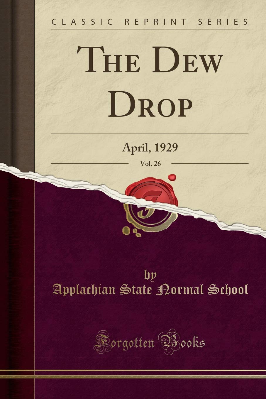 The Dew Drop, Vol. 26: April, 1929 (Classic Reprint) Learning & Reference