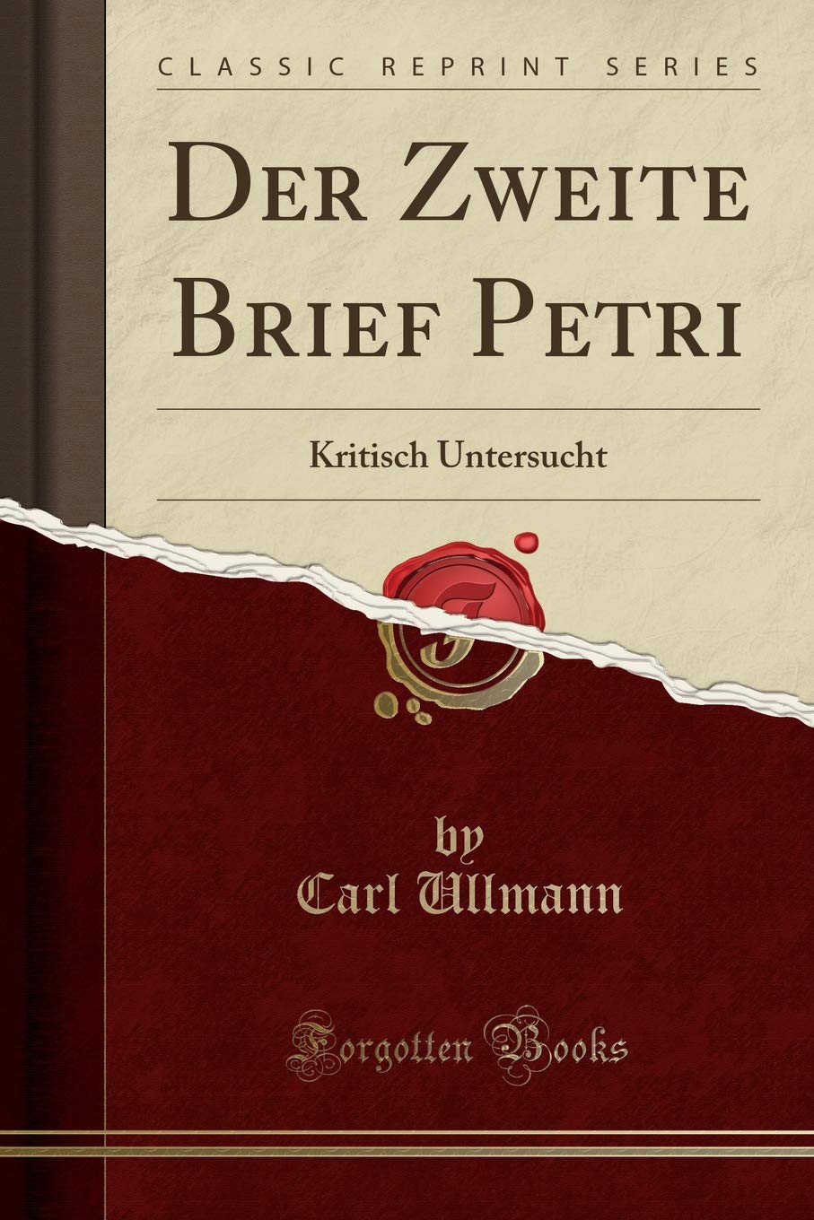Der Zweite Brief Petri: Kritisch Untersucht (Classic Reprint) Social Sciences