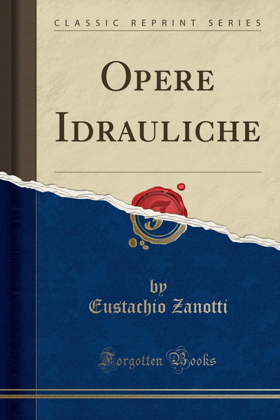 Opere Idrauliche (Classic Reprint) Geology & Geography