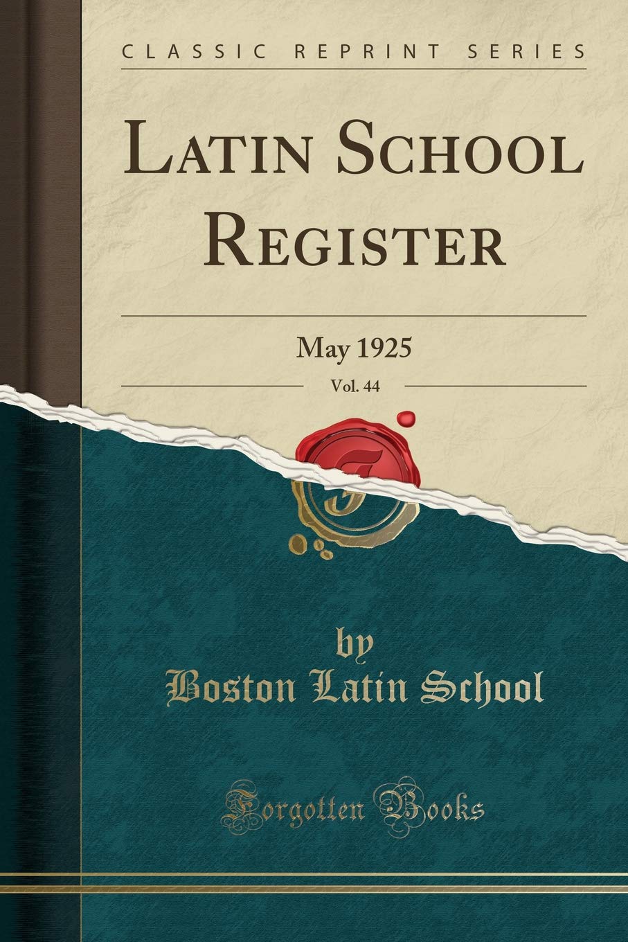 Latin School Register, Vol. 44: May 1925 (Classic Reprint) Leisure & Fun