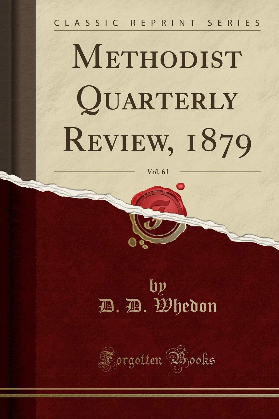 Methodist Quarterly Review, 1879, Vol. 61 (Classic Reprint) Social Sciences