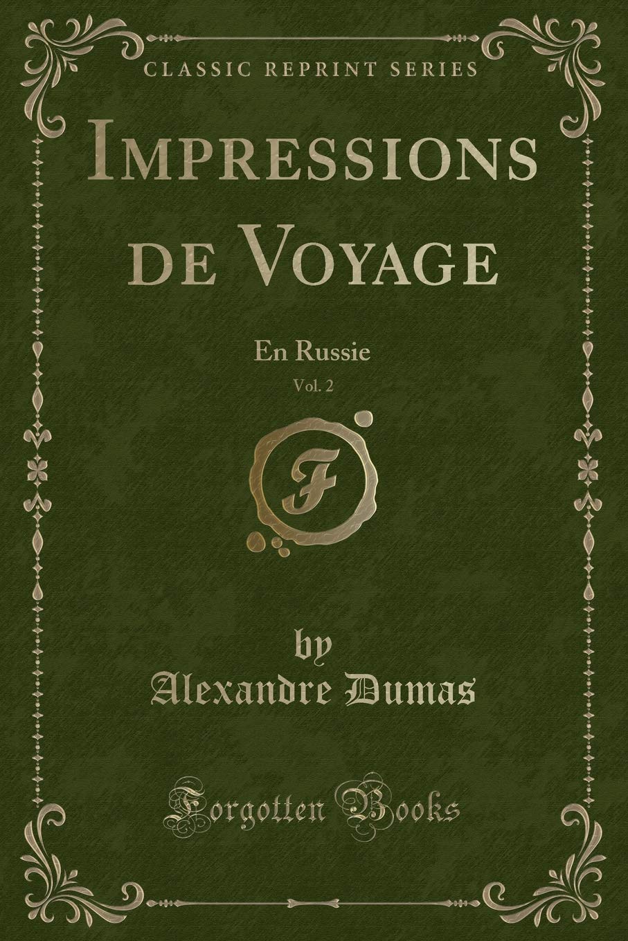 Impressions de Voyage, Vol. 2: En Russie (Classic Reprint) Contemporary literature