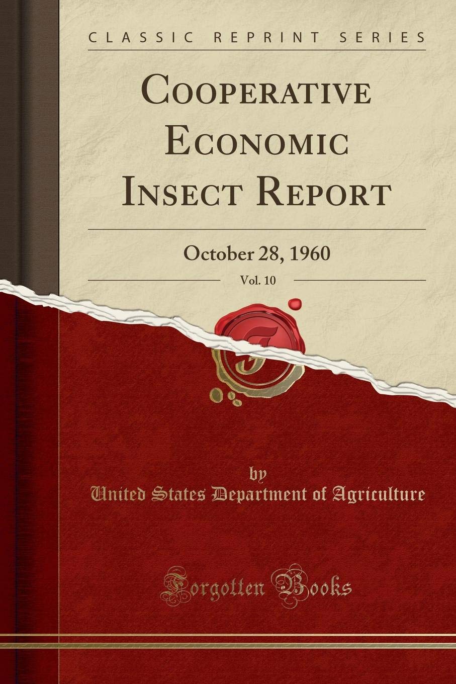 Cooperative Economic Insect Report, Vol. 10: October 28, 1960 (Classic Reprint) Reference Books