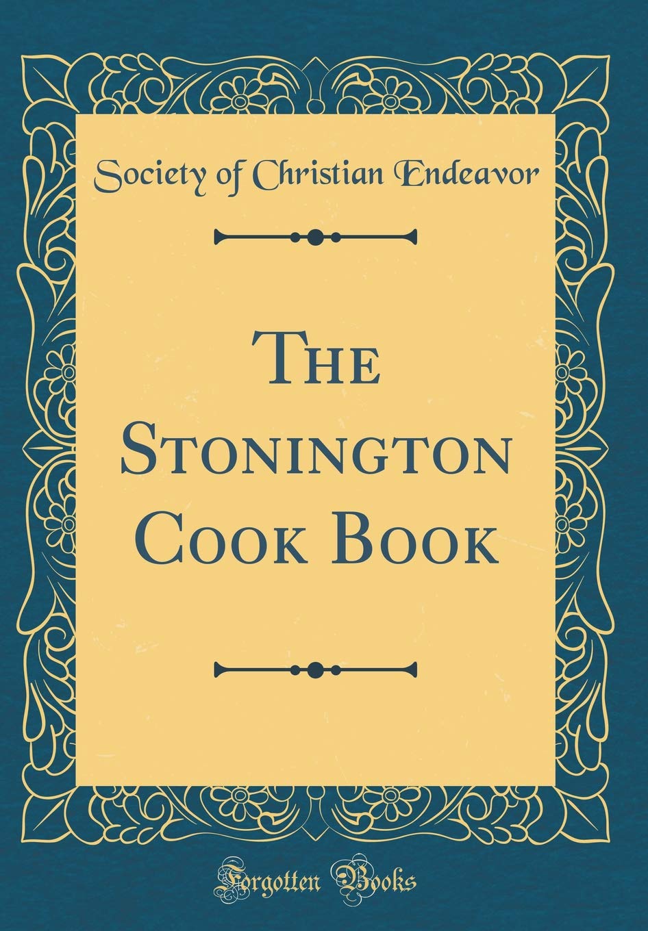 The Stonington Cook Book (Classic Reprint) Leisure, Home & Garden