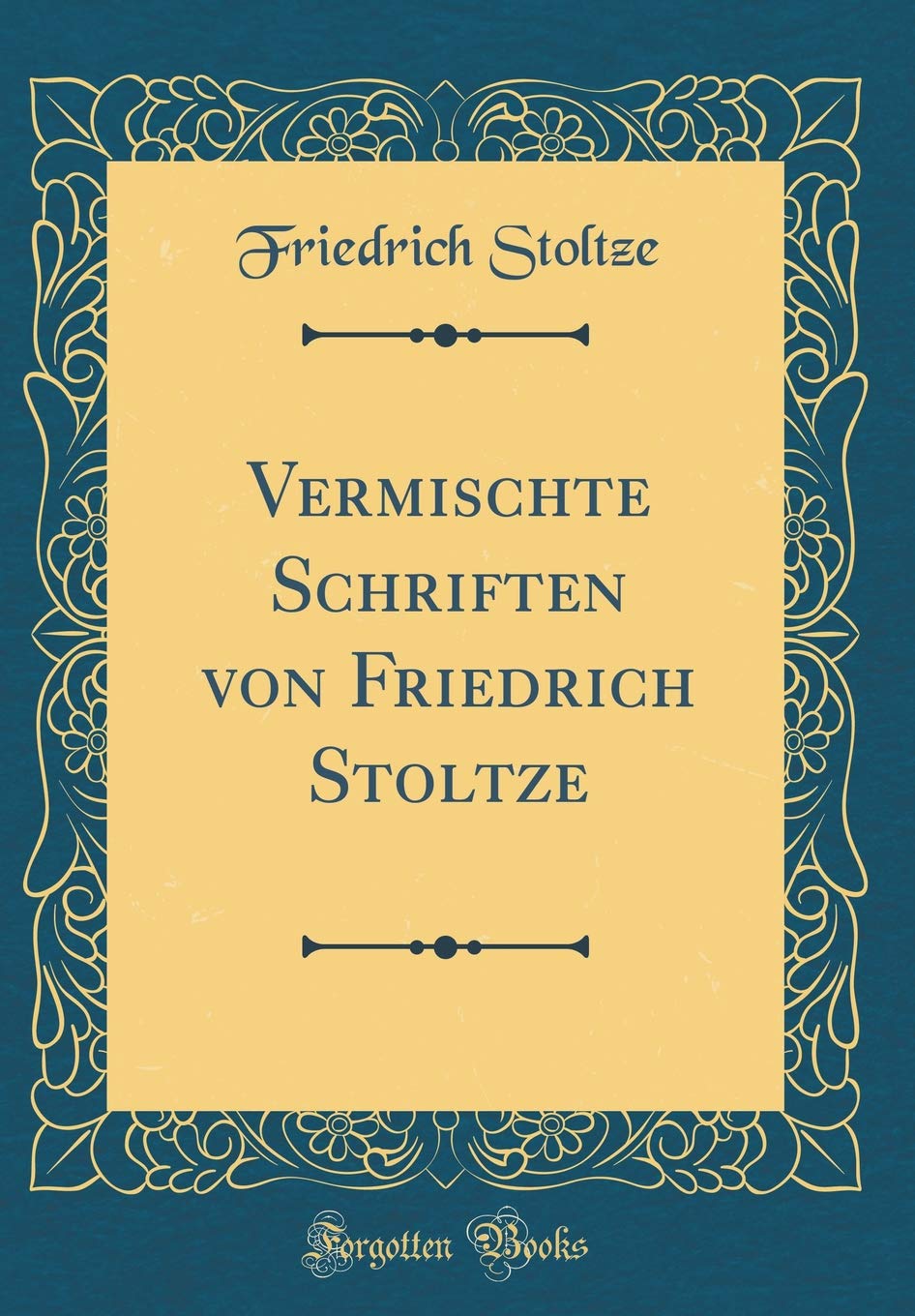 Vermischte Schriften von Friedrich Stoltze (Classic Reprint) Film, Art & Culture