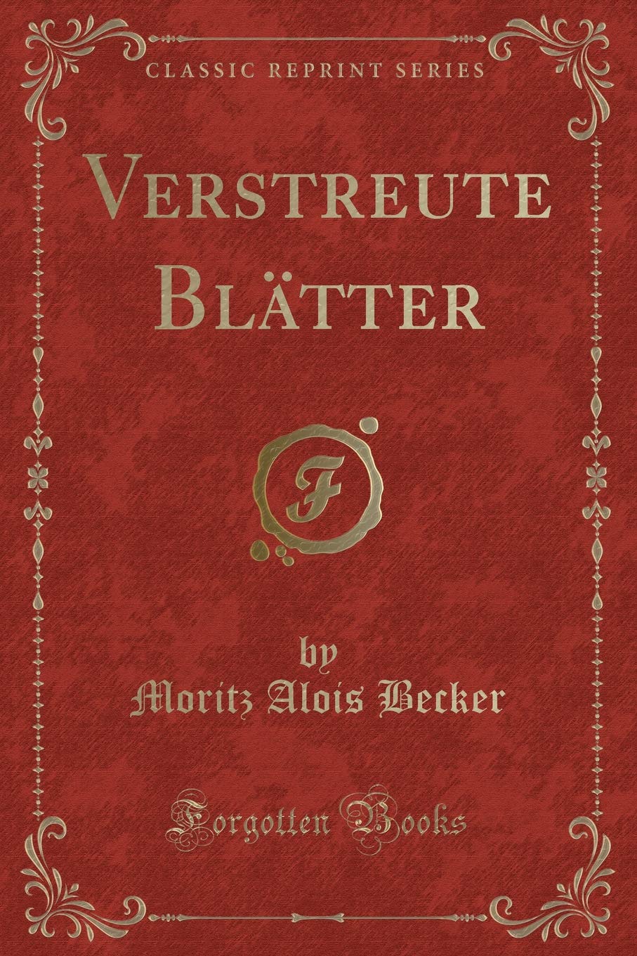Verstreute Blätter (Classic Reprint) Contemporary literature