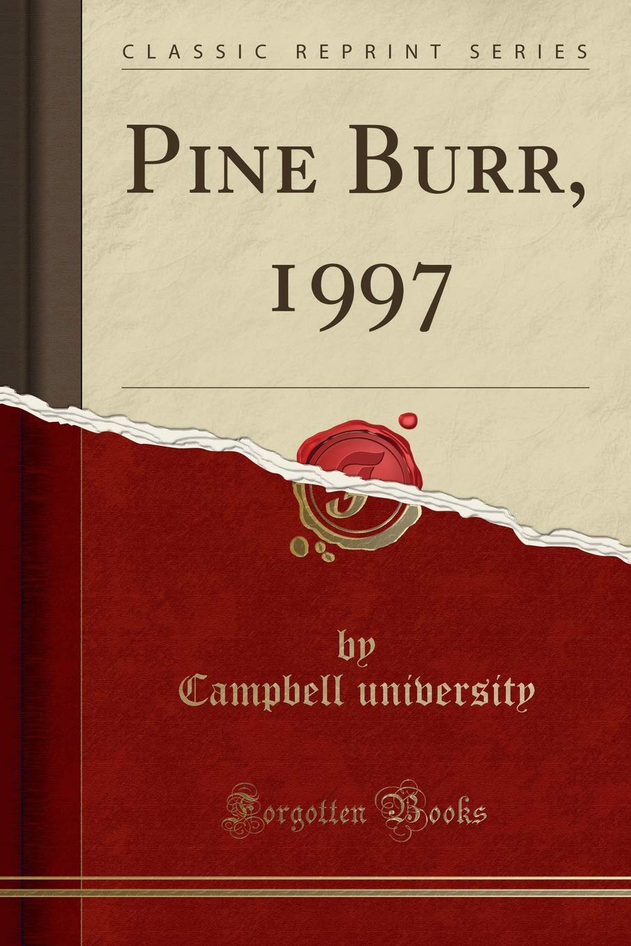 Pine Burr, 1997 (Classic Reprint) Reference Books