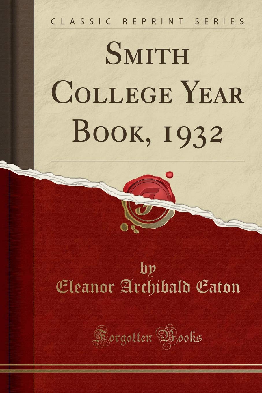 Smith College Year Book, 1932 (Classic Reprint) book