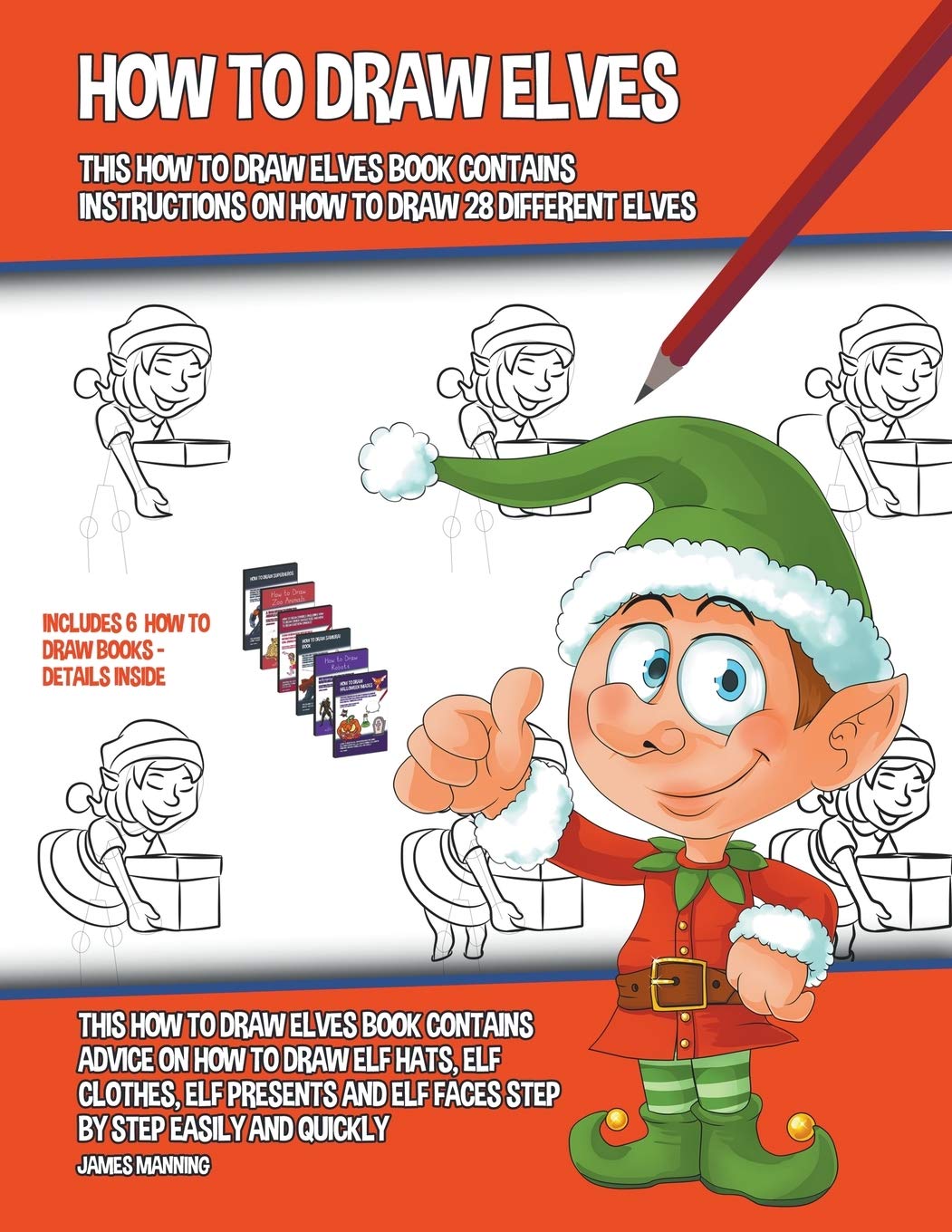 How to Draw Elves (This How to Draw Elves Book Contains Instructions on How to Draw 28 Different Elves) Non-fiction