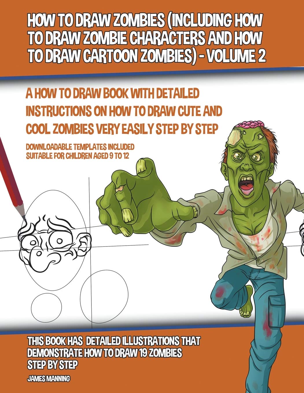 How to Draw Zombies (Including How to Draw Zombie Characters and How to Draw Cartoon Zombies) - Volume 2 Non-fiction