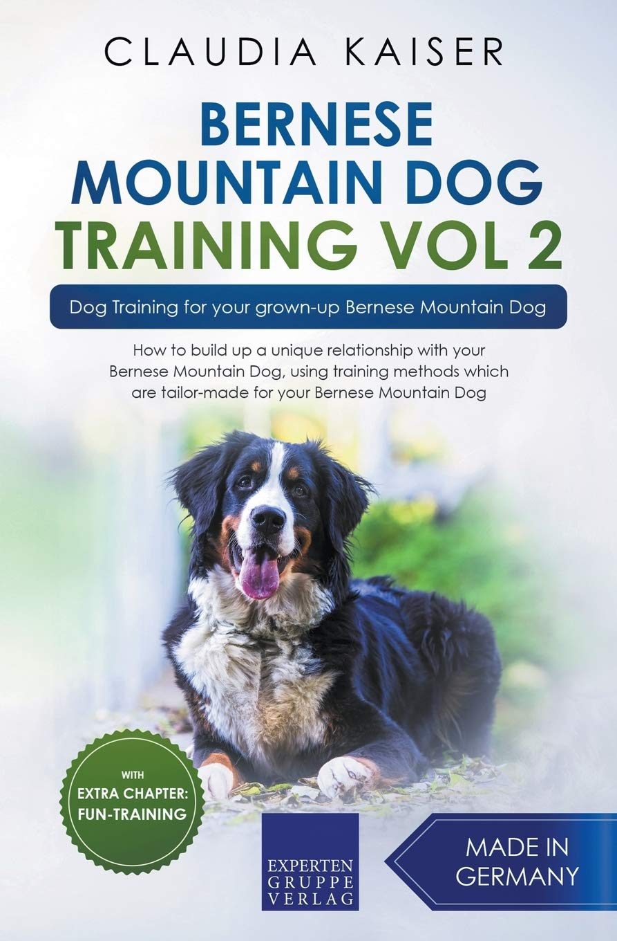Bernese Mountain Dog Training Vol 2 - Dog Training for Your Grown-up Bernese Mountain Dog Pets