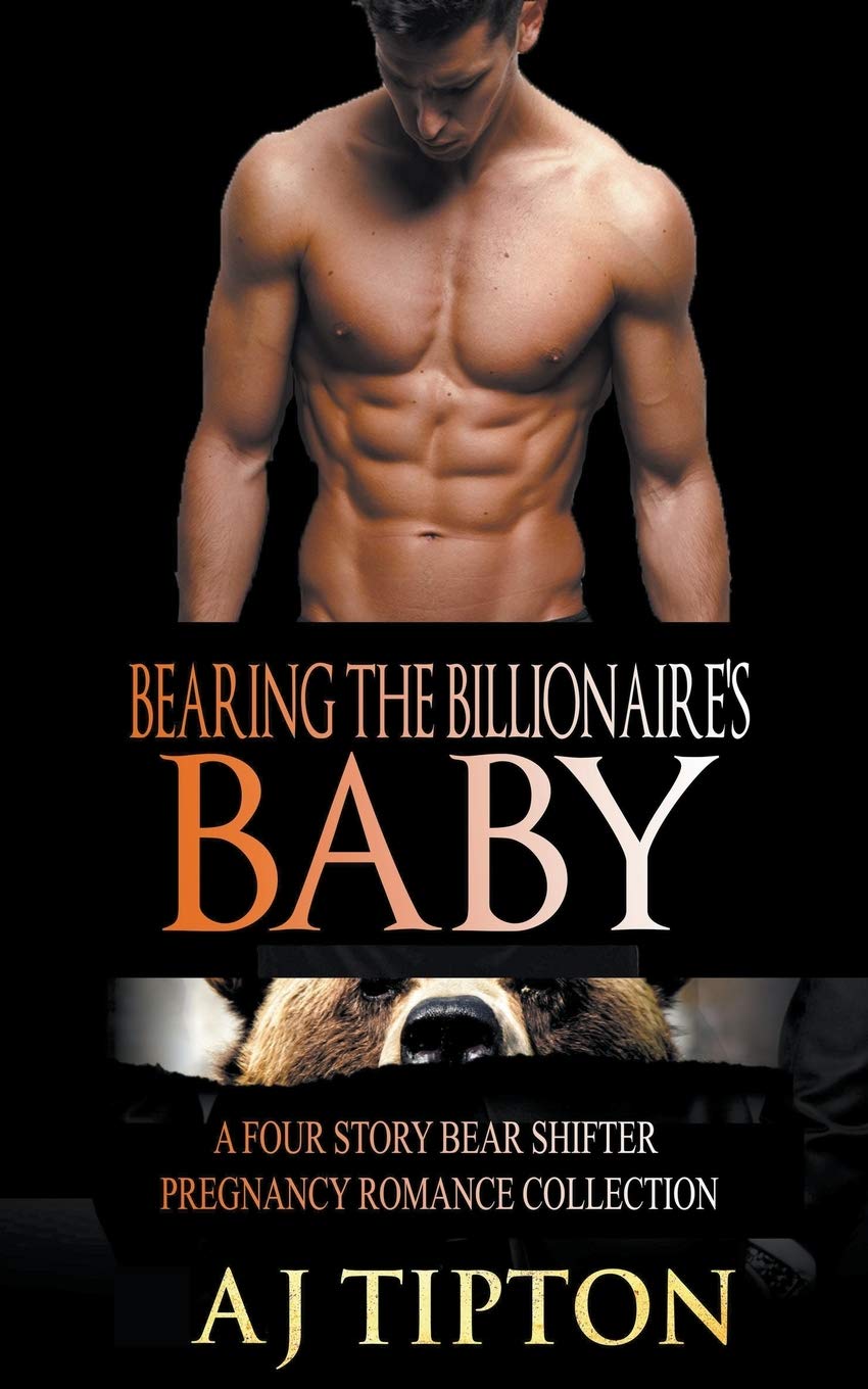 Bearing the Billionaire's Baby: A Four Story Bear Shifter Pregnancy Romance Collection Historical Fiction