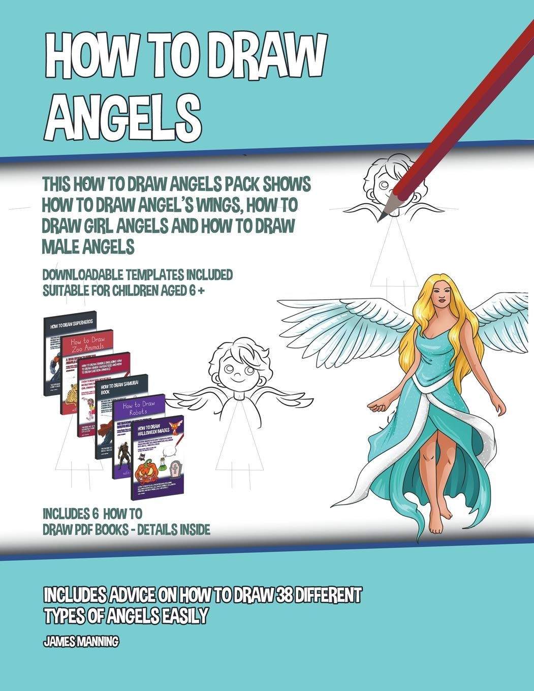 How to Draw Angels (This How to Draw Angels Book Show How to Draw Angels Wings, How to Draw Girl Angels and How to Draw Male Angels) Non-fiction