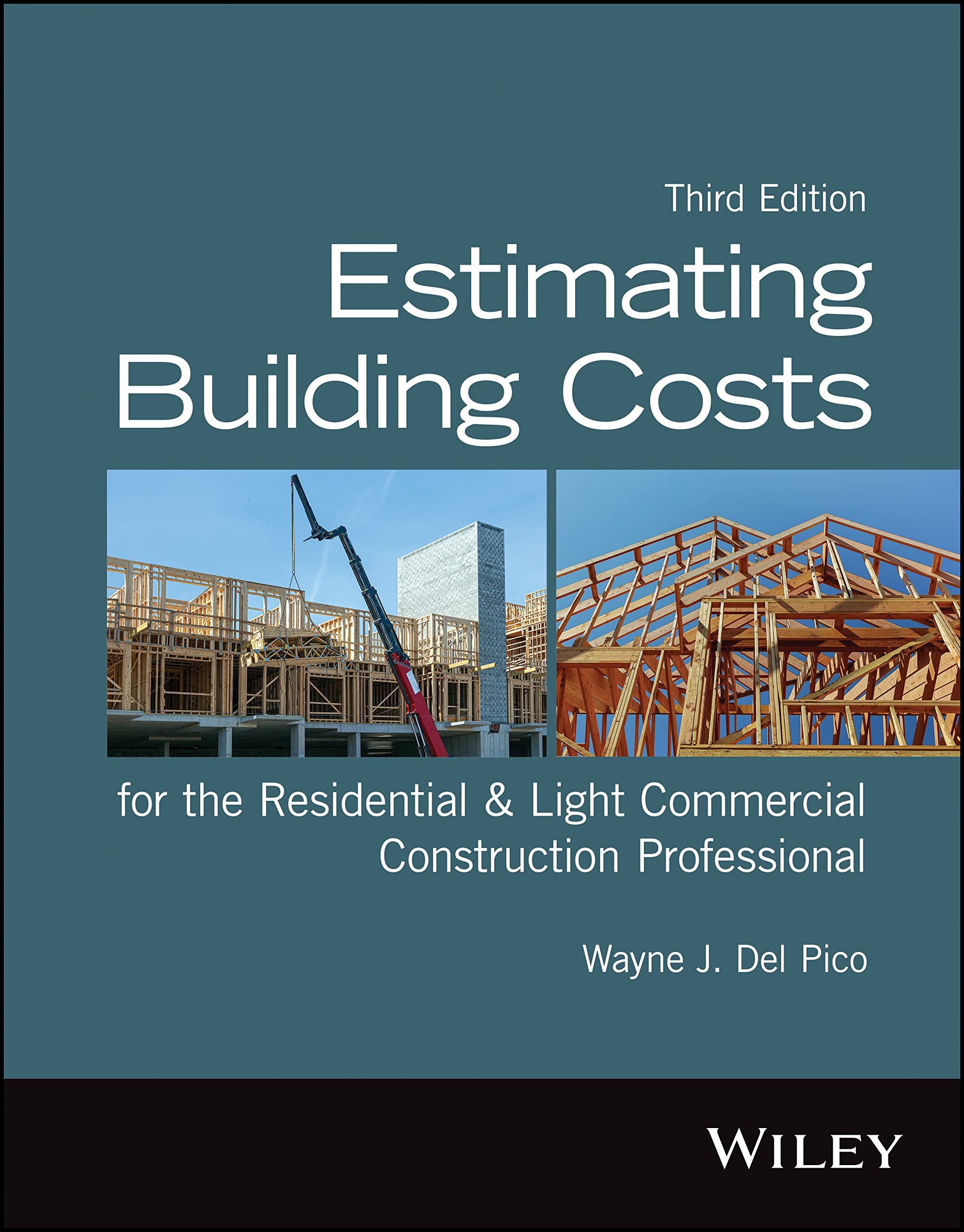 Estimating Building Costs for the Residential and Light Commercial Construction Professional Business & Technology