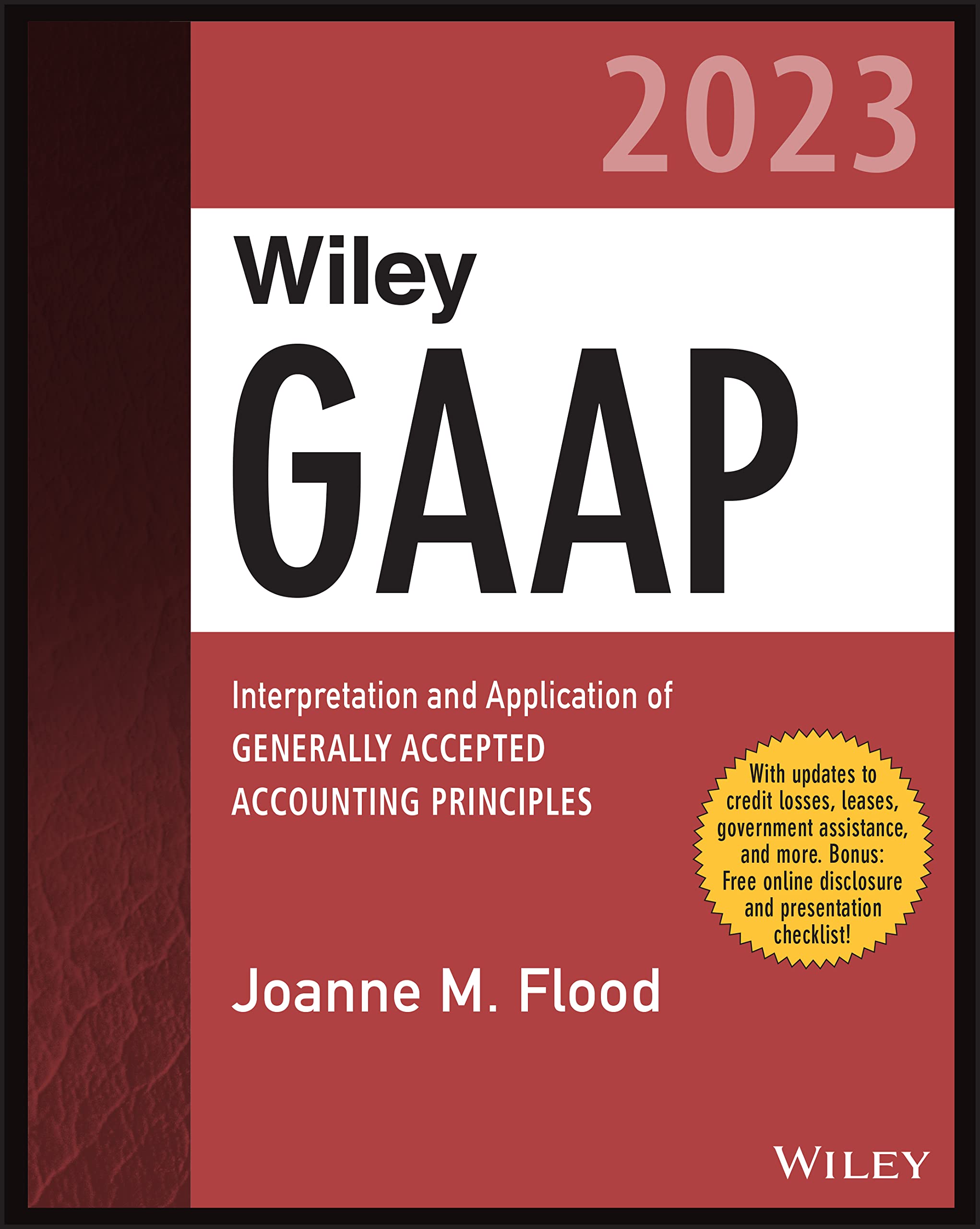 Wiley GAAP 2023: Interpretation and Application of Generally Accepted Accounting Principles (Wiley Regulatory Reporting) Law