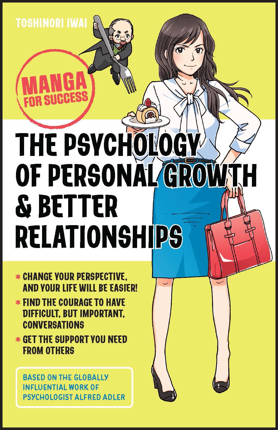 The Psychology of Personal Growth and Better Relationships: Manga for Success Business, Finance & Career