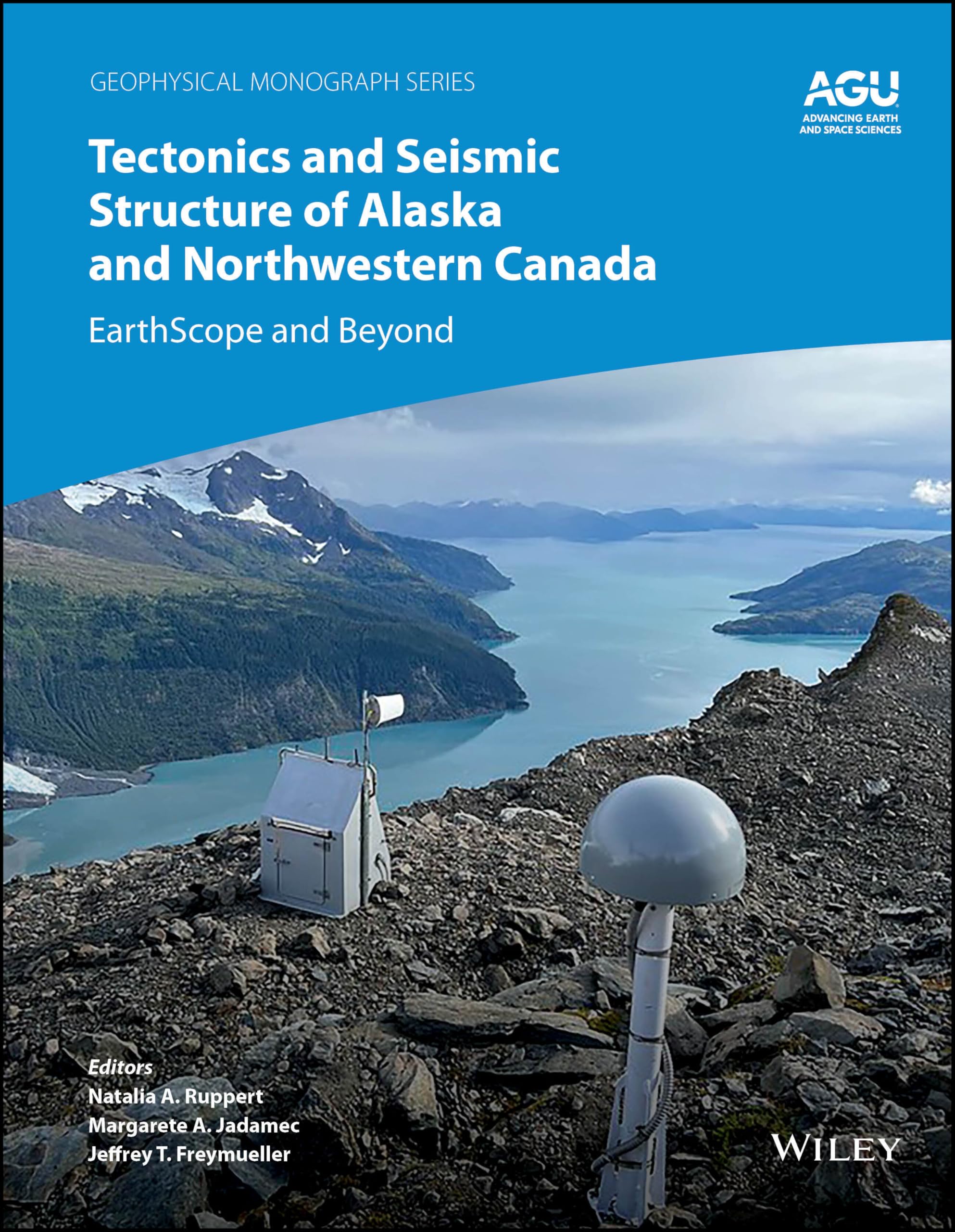 Tectonics and Seismic Structure of Alaska and Northwestern Canada: EarthScope and Beyond (Geophysical Monograph Series) Business & Technology