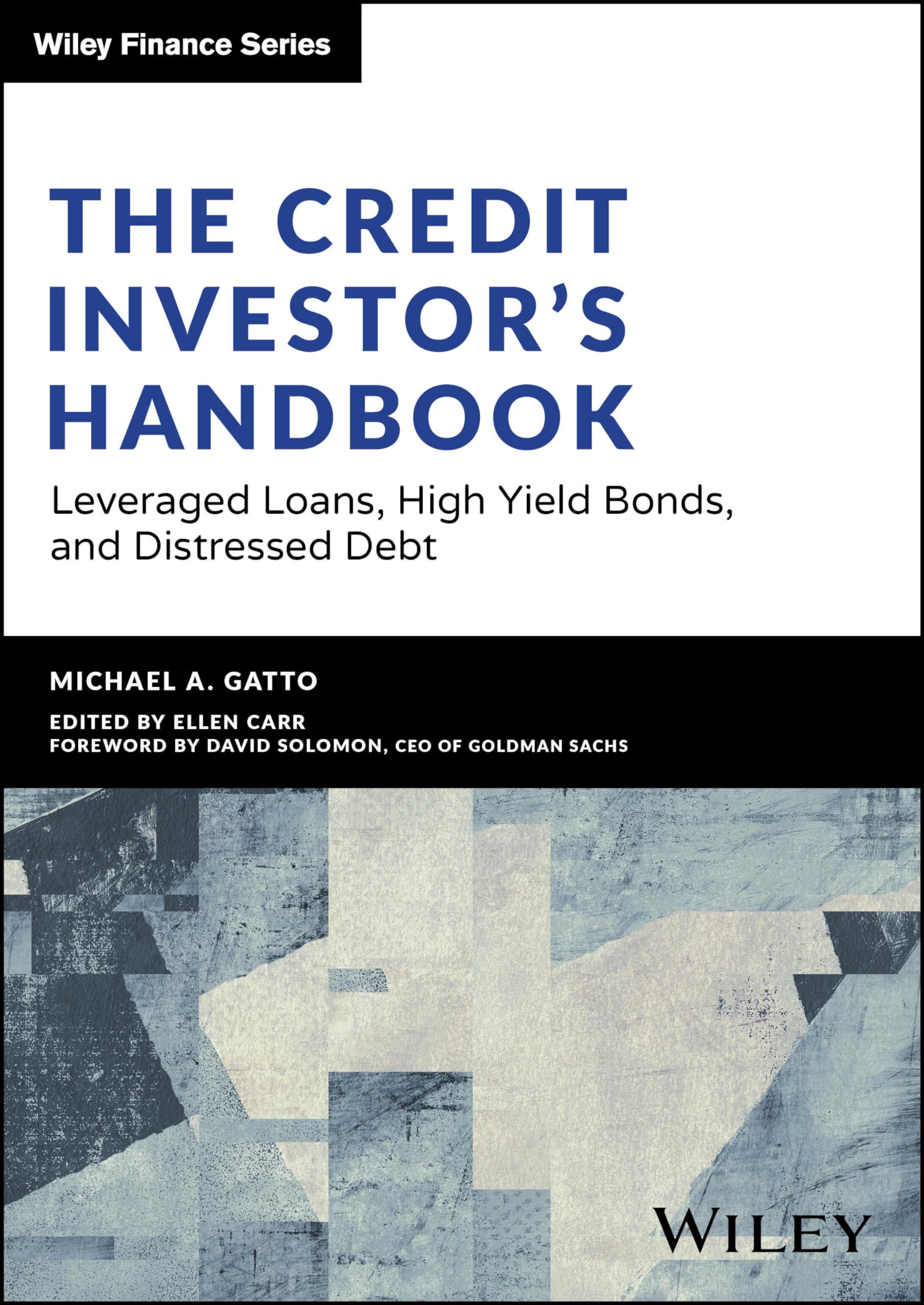The Credit Investor's Handbook: Leveraged Loans, High Yield Bonds, and Distressed Debt (Wiley Finance) Law