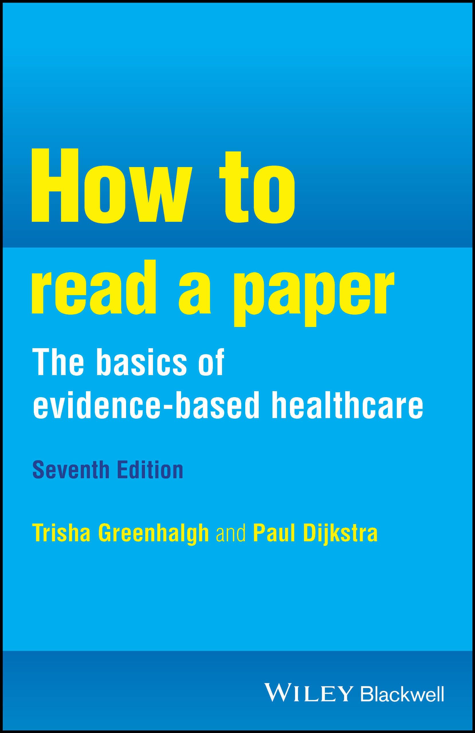 How to Read a Paper: the Basics of Evidence-Based Healthcare Medicine