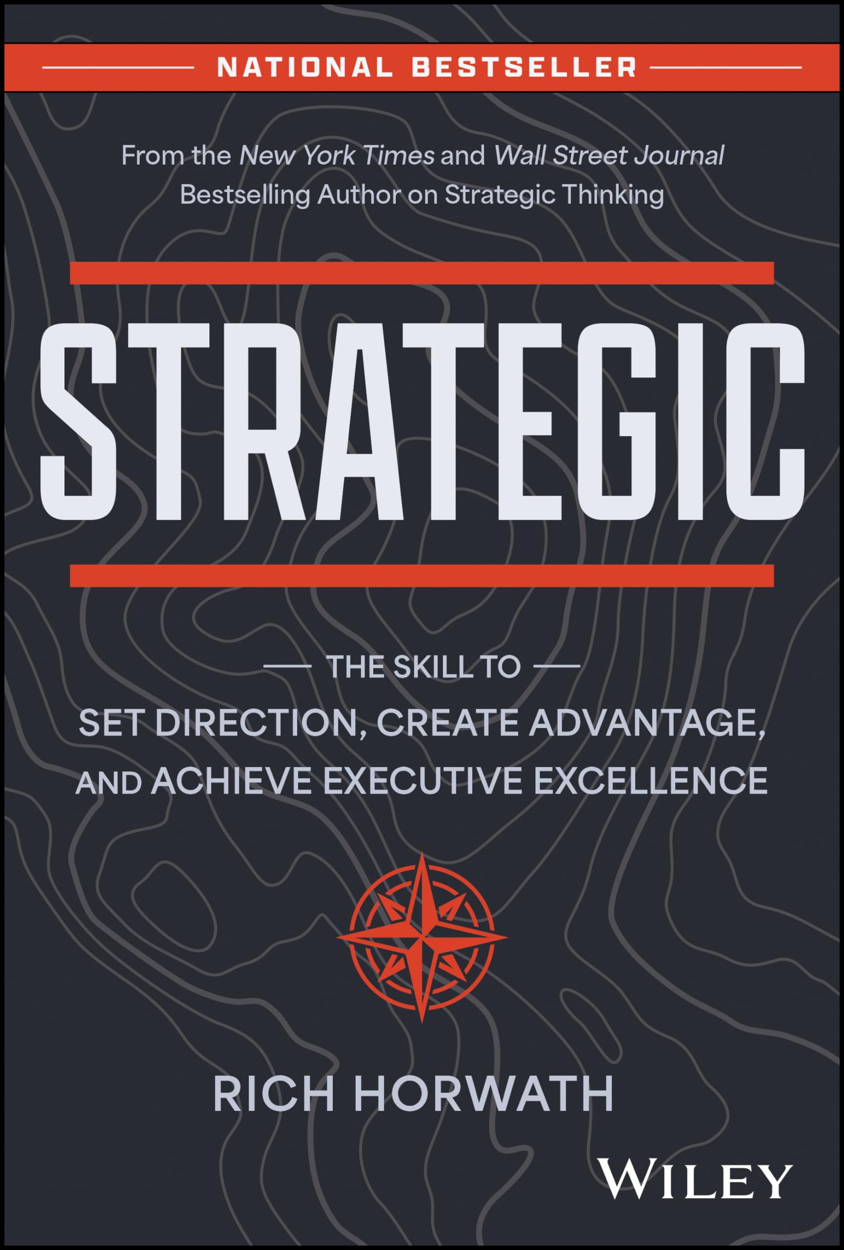 Strategic: The Skill to Set Direction, Create Advantage, and Achieve Executive Excellence Business, Finance & Career
