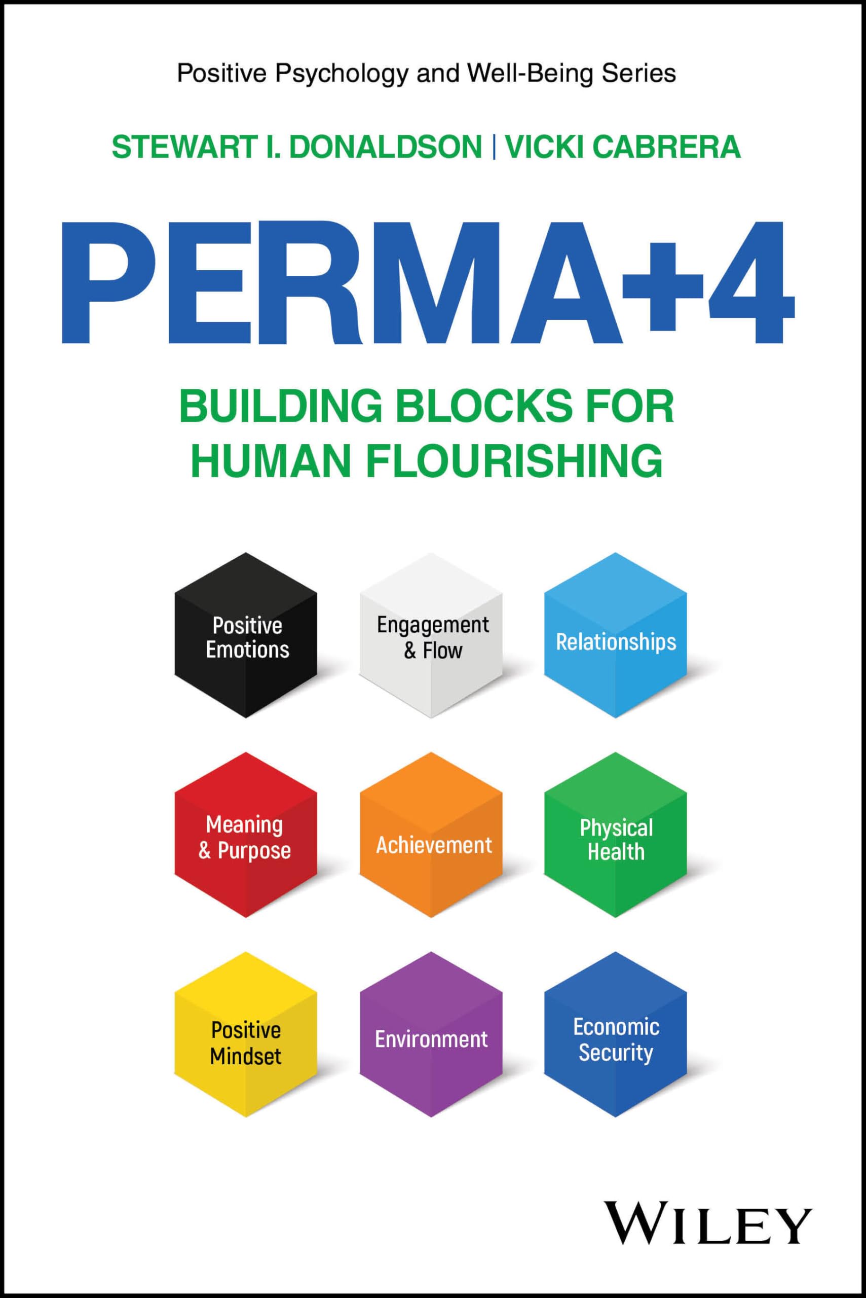 PERMA+4: Building Blocks for Human Flourishing (Positive Psychology and Well-Being) Business, Finance & Career
