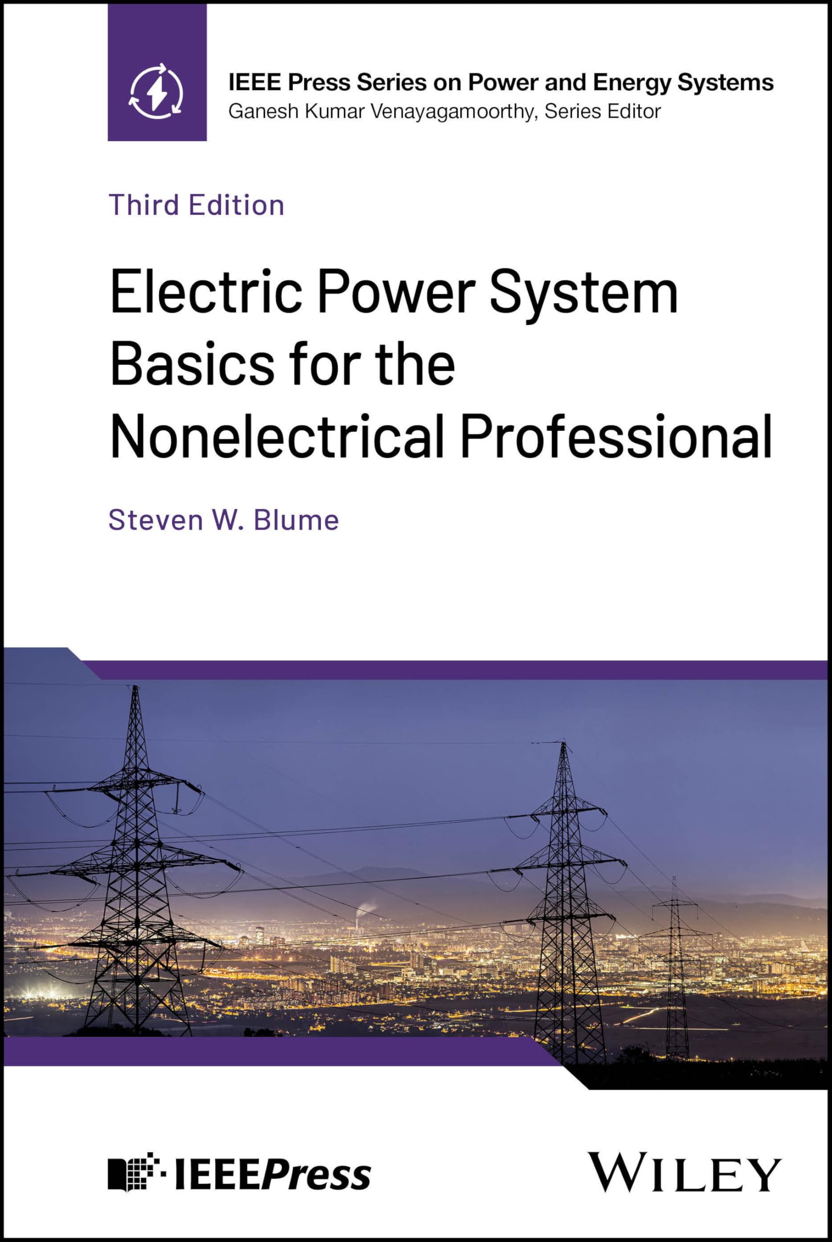 Electric Power System Basics for the Nonelectrical Professional (IEEE Press Series on Power and Energy Systems) Business & Technology