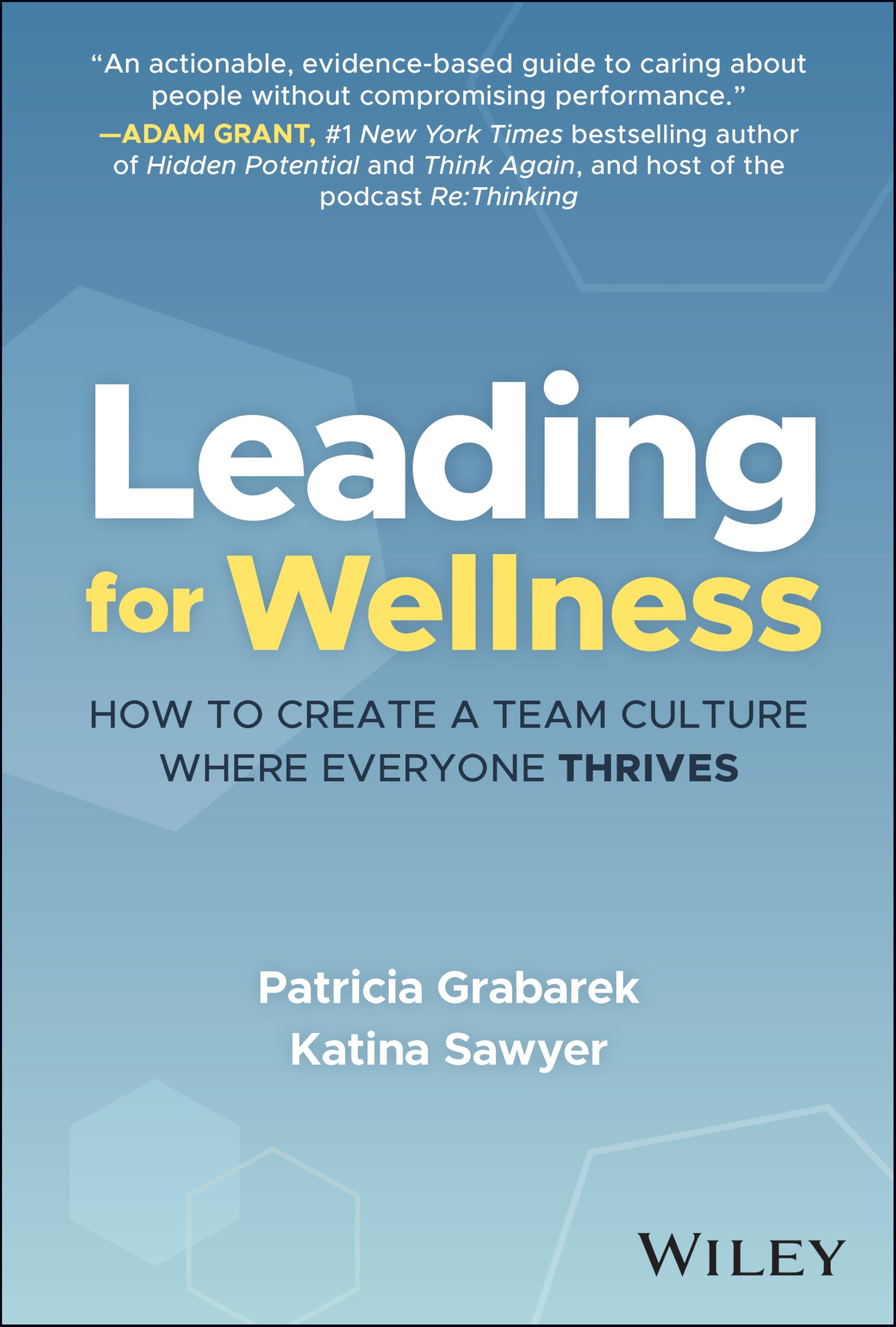 Leading for Wellness: How to Create a Team Culture Where Everyone Thrives Law