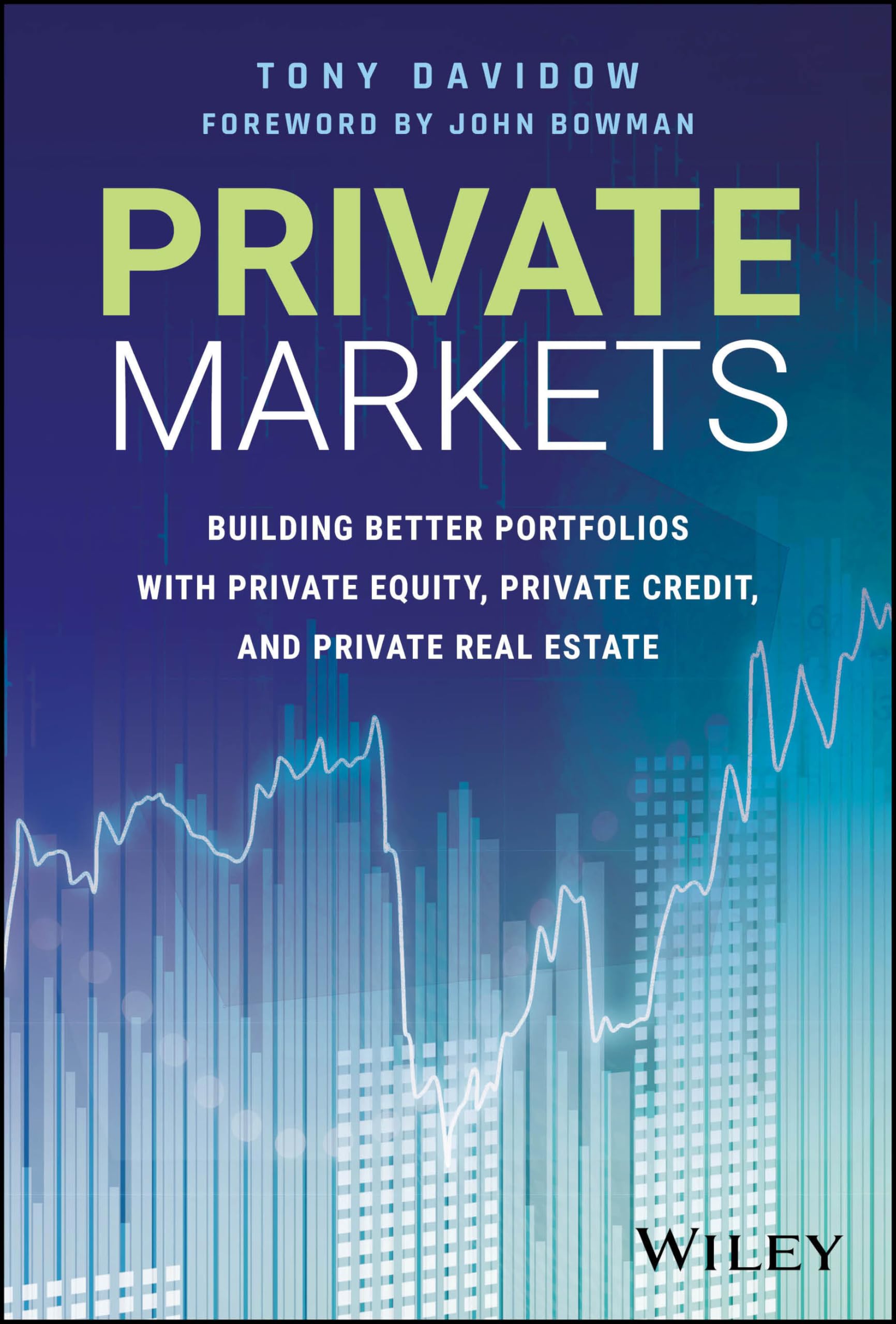 Private Markets: Building Better Portfolios with Private Equity, Private Credit, and Private Real Estate Law