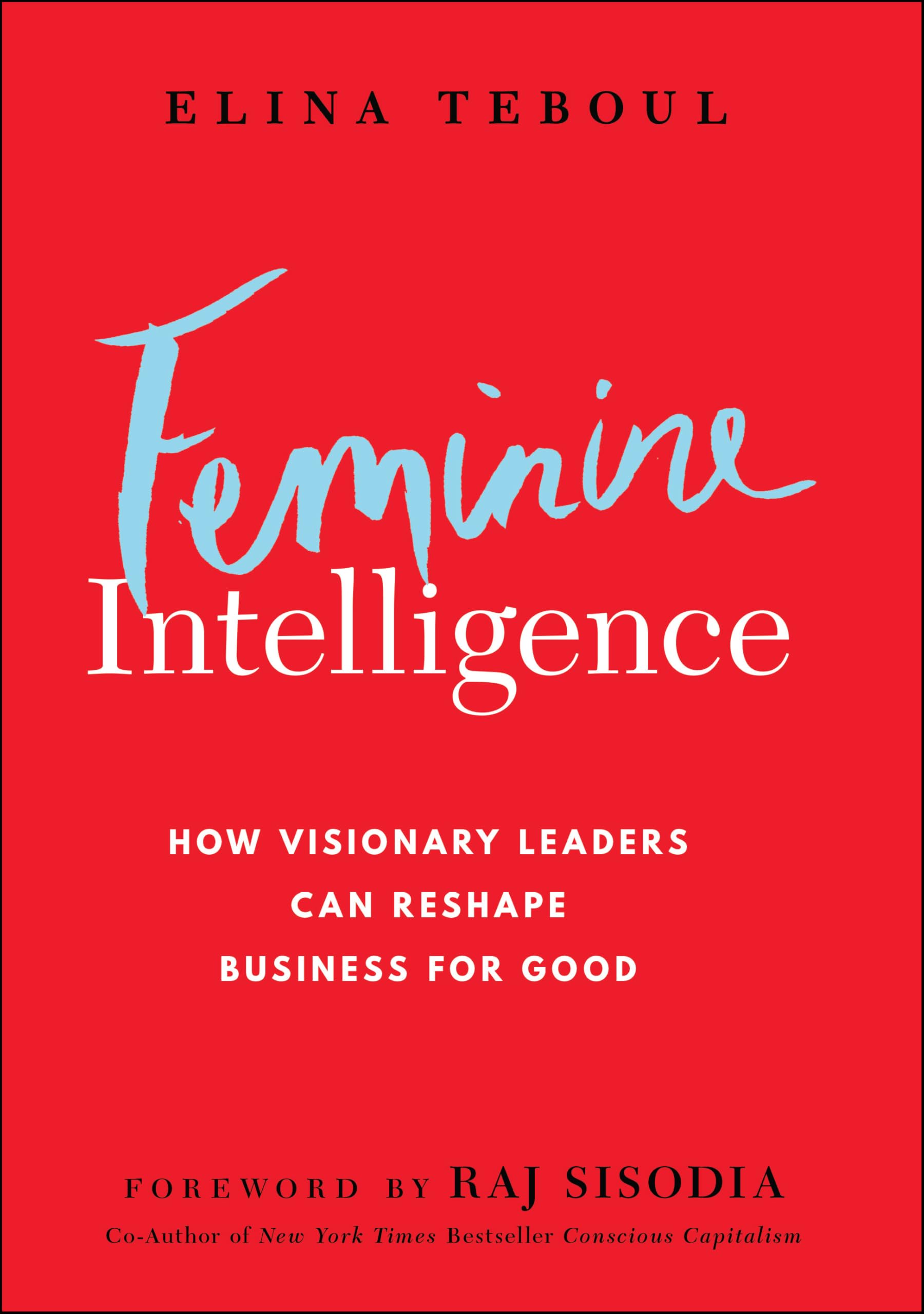 Feminine Intelligence: How visionary leaders can reshape business for good Law