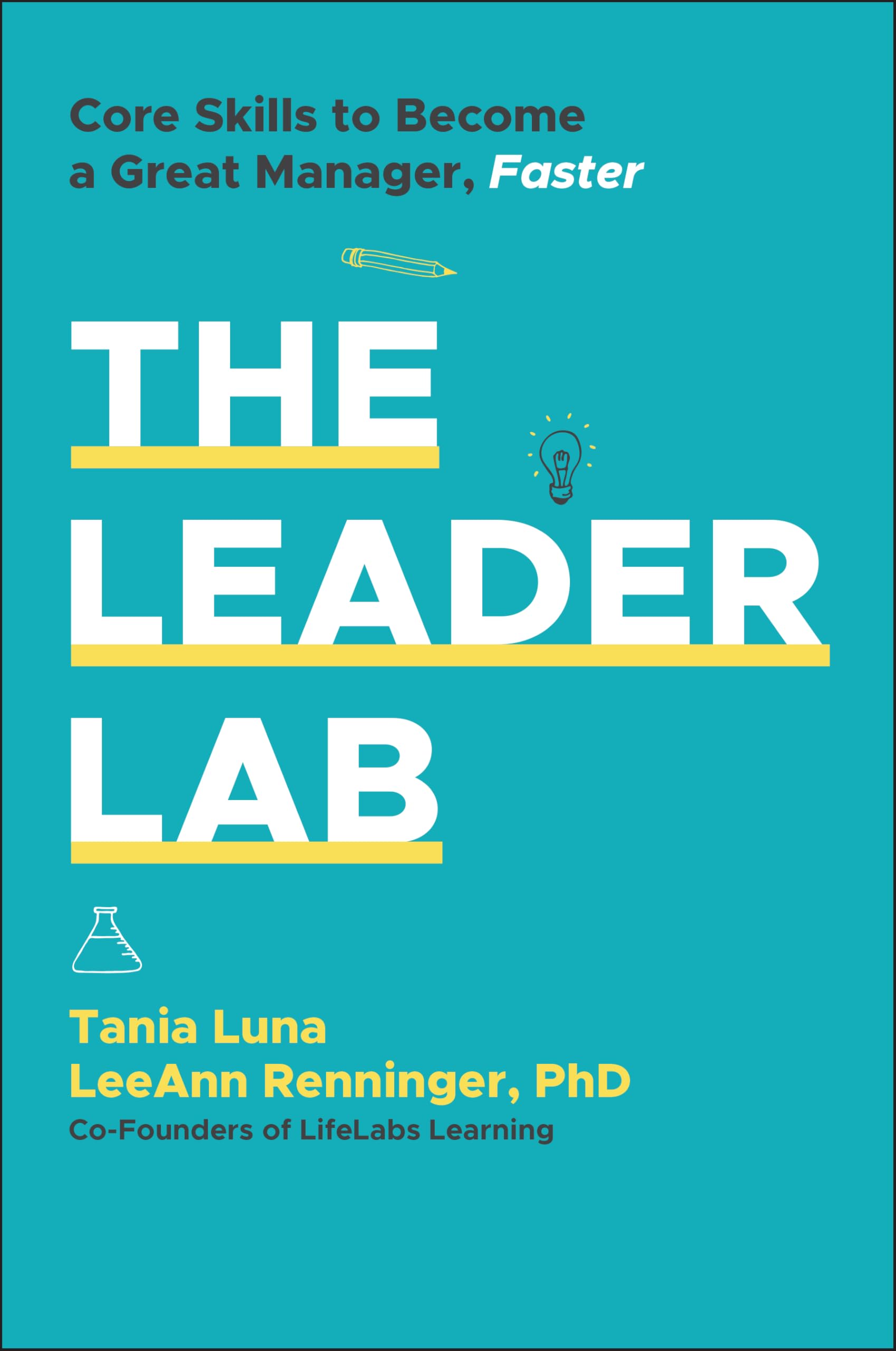 The Leader Lab: Core Skills to Become a Great Manager, Faster Law